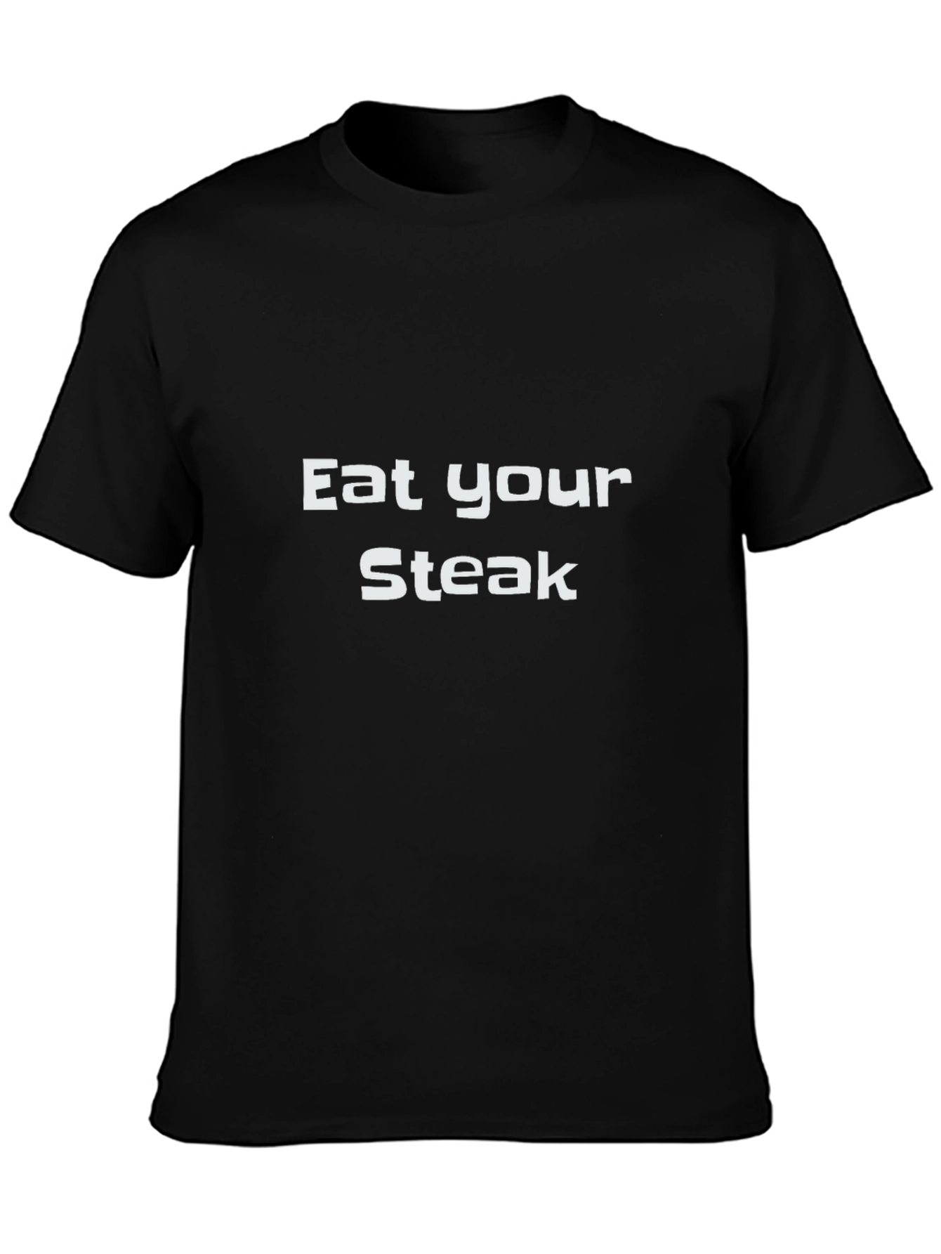 Eat Your Steak Black T-Shirt