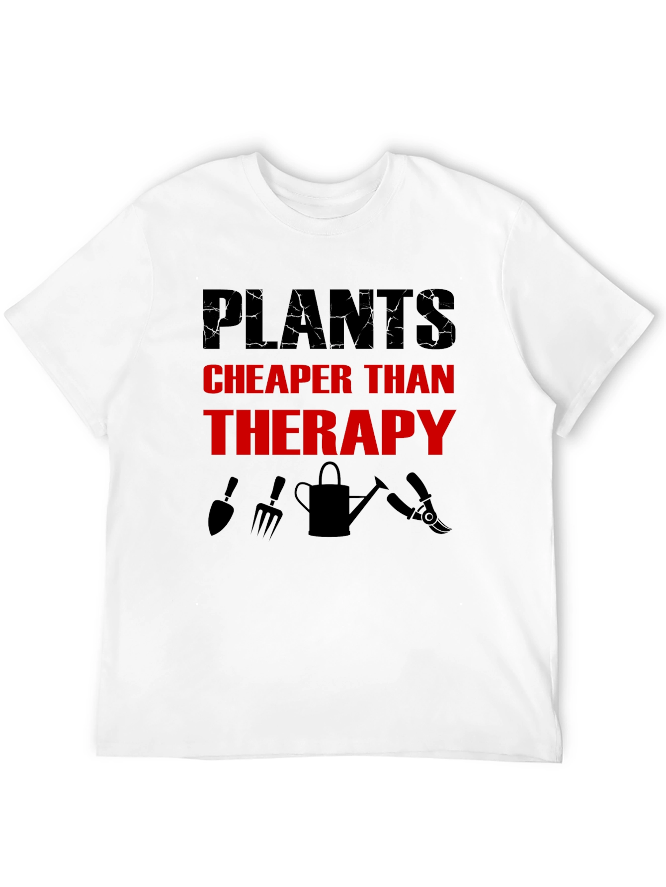 Plants Cheaper Than Therapy T-Shirt - Gardening Tee