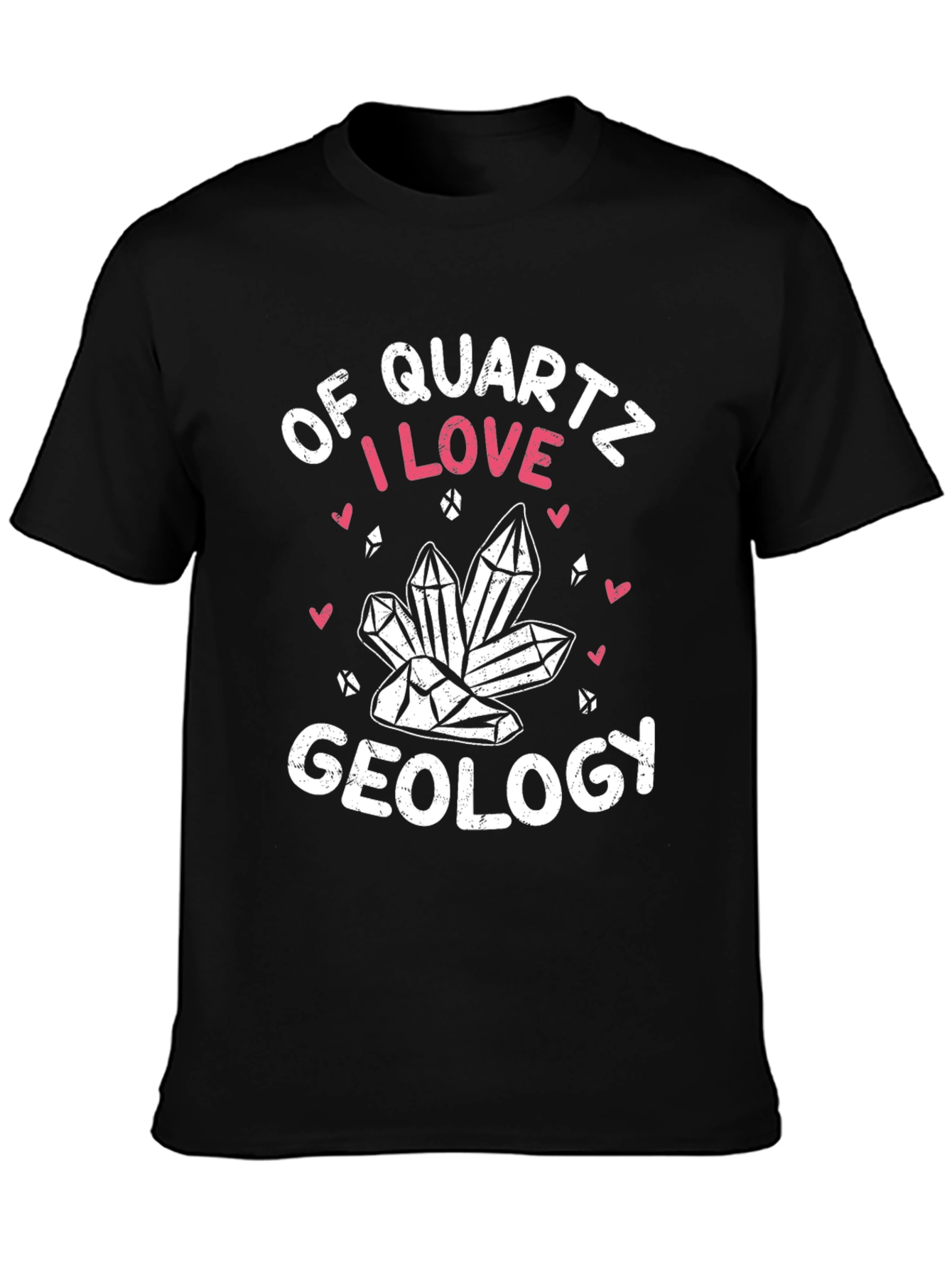 Quartz Geology T-Shirt: I Love Geology