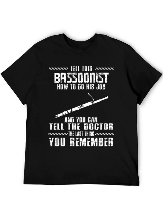 Bassoonist T-Shirt - Sarcastic Musician Tee