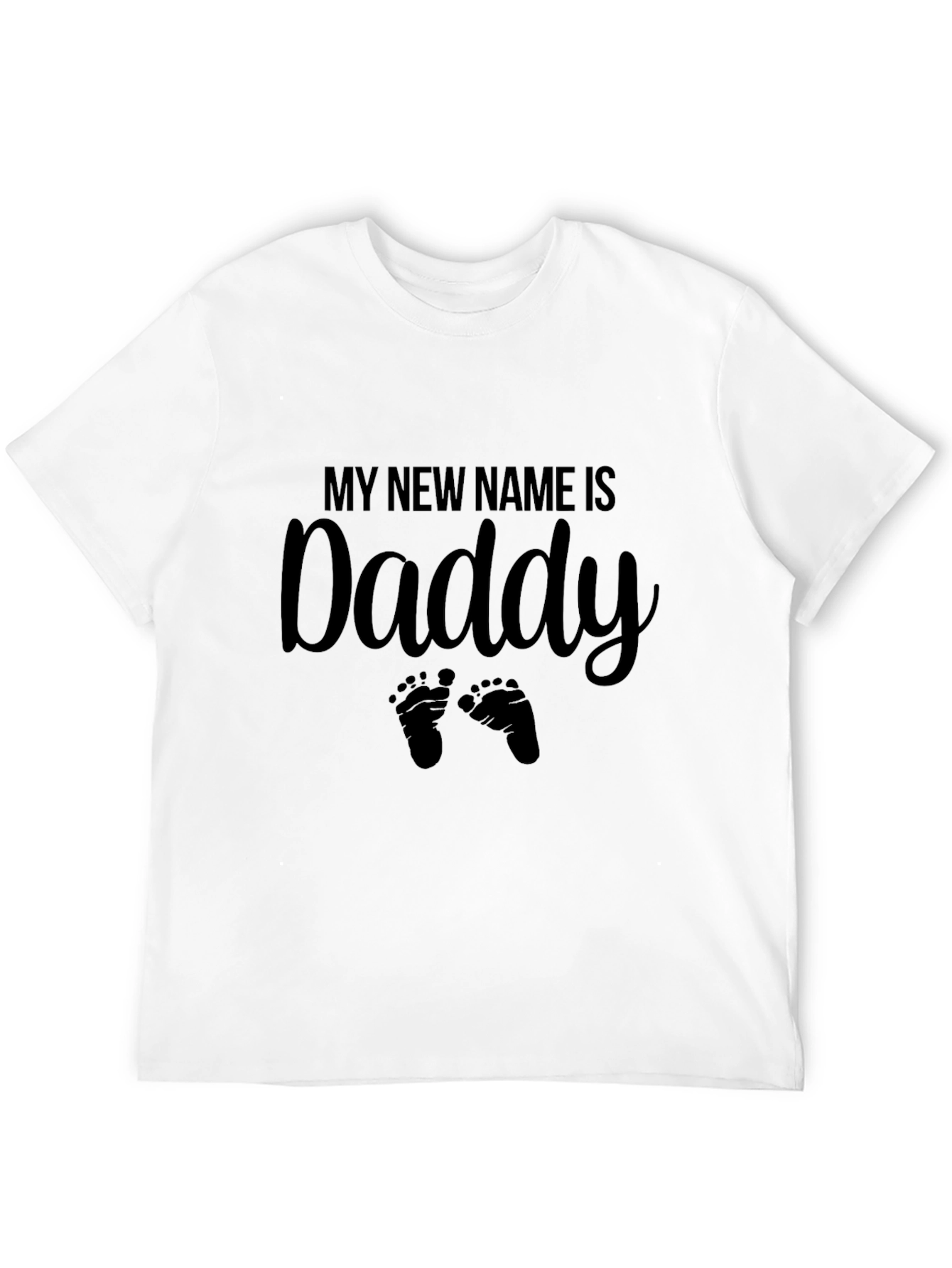 My New Name Is Daddy T-Shirt