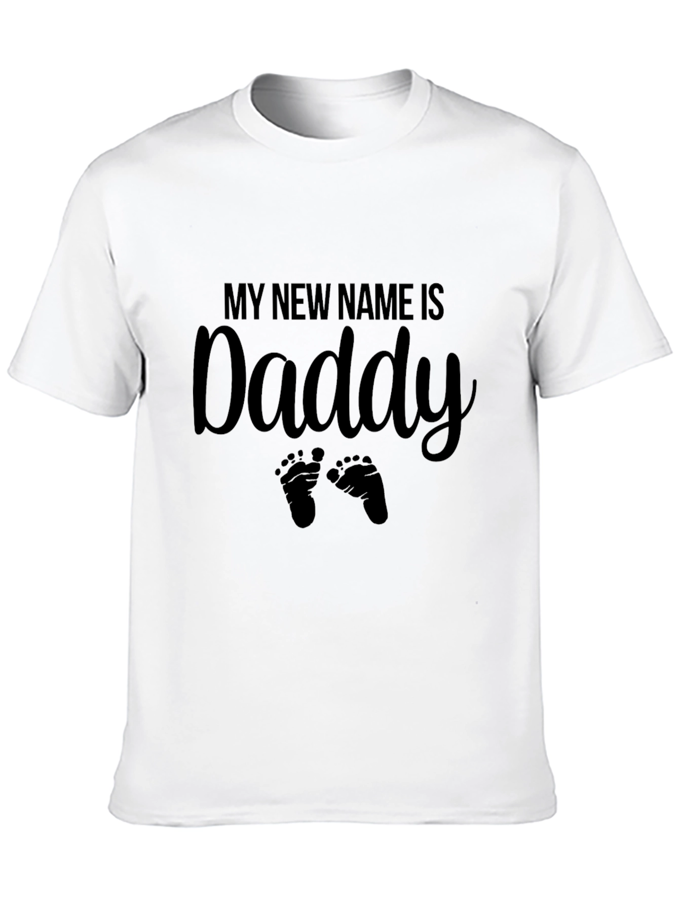 My New Name Is Daddy T-Shirt