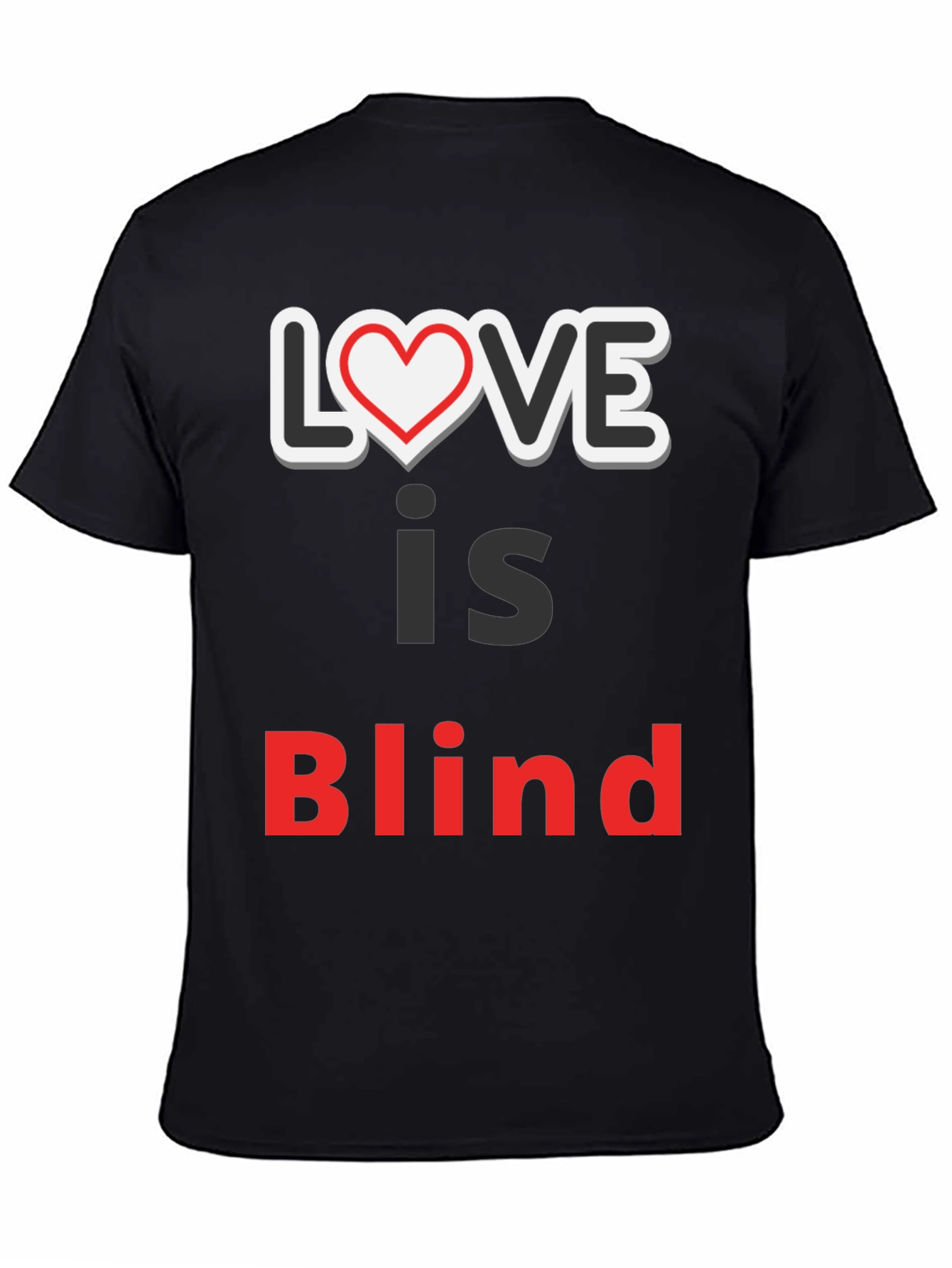 Love Is Blind Graphic Tee - Trendy Slogan Shirt