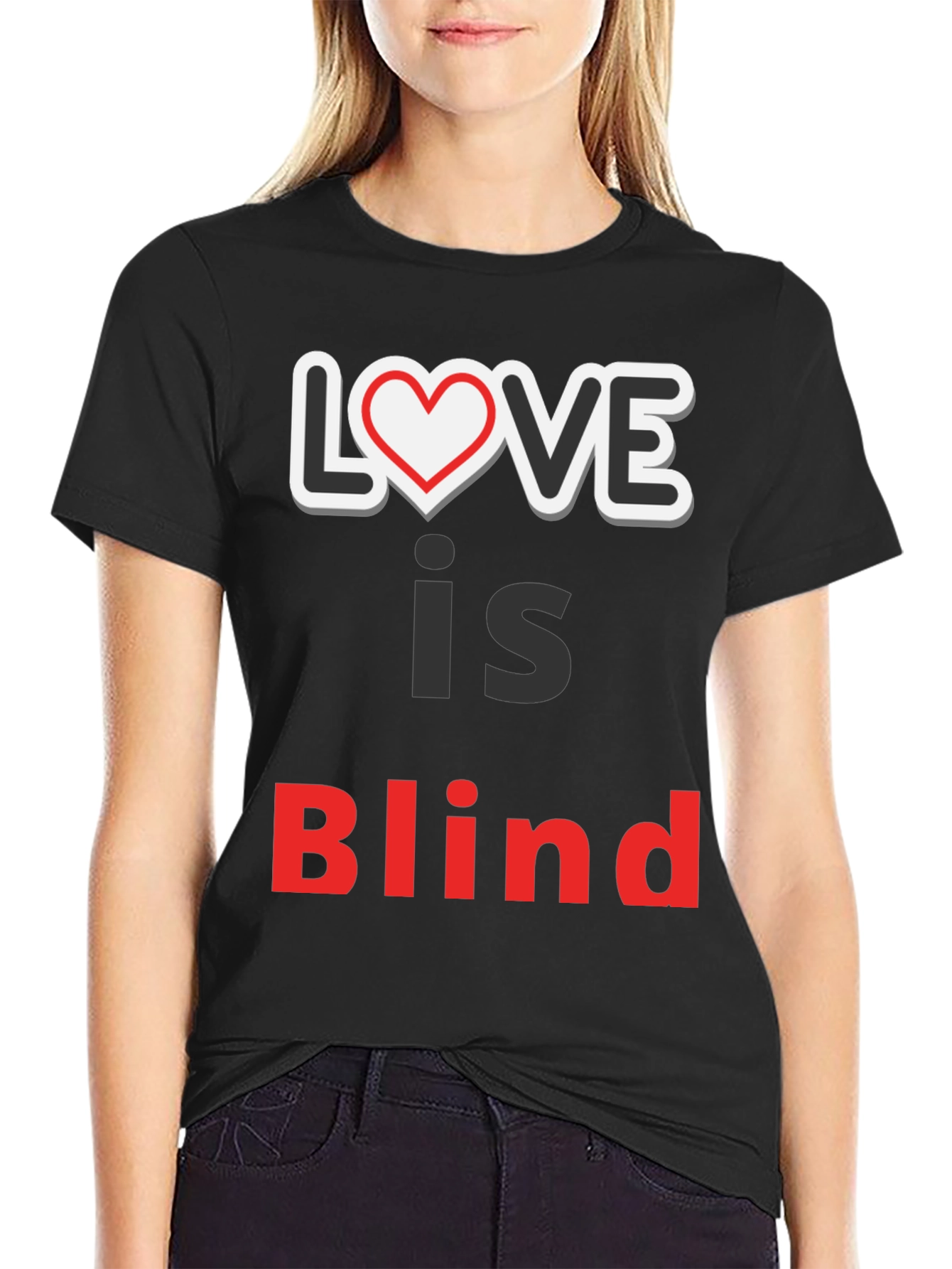 Love Is Blind Graphic Tee - Trendy Slogan Shirt
