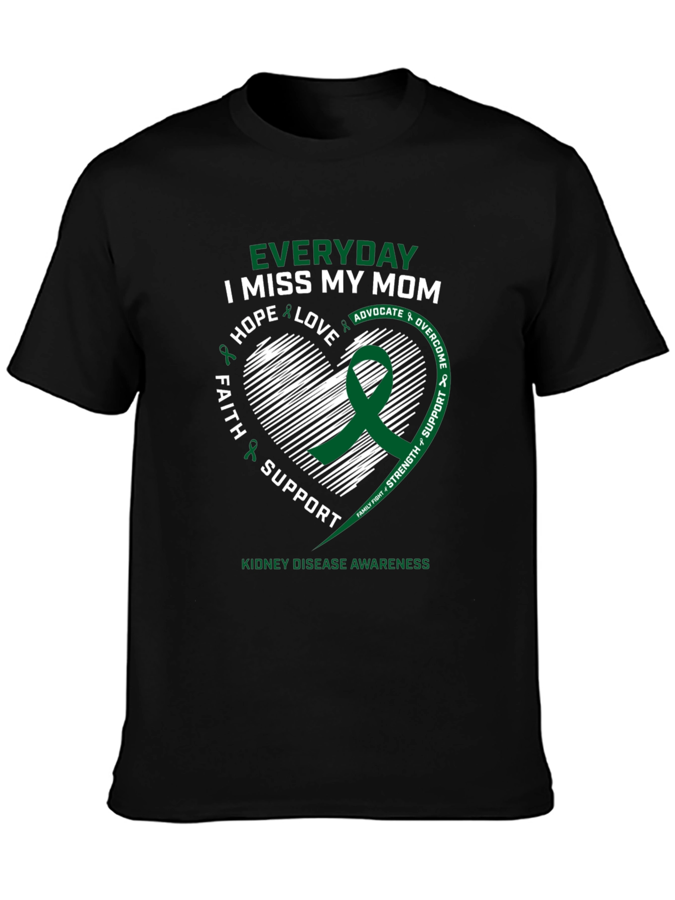 Everyday I Miss My Mom Kidney Disease Awareness T-Shirt