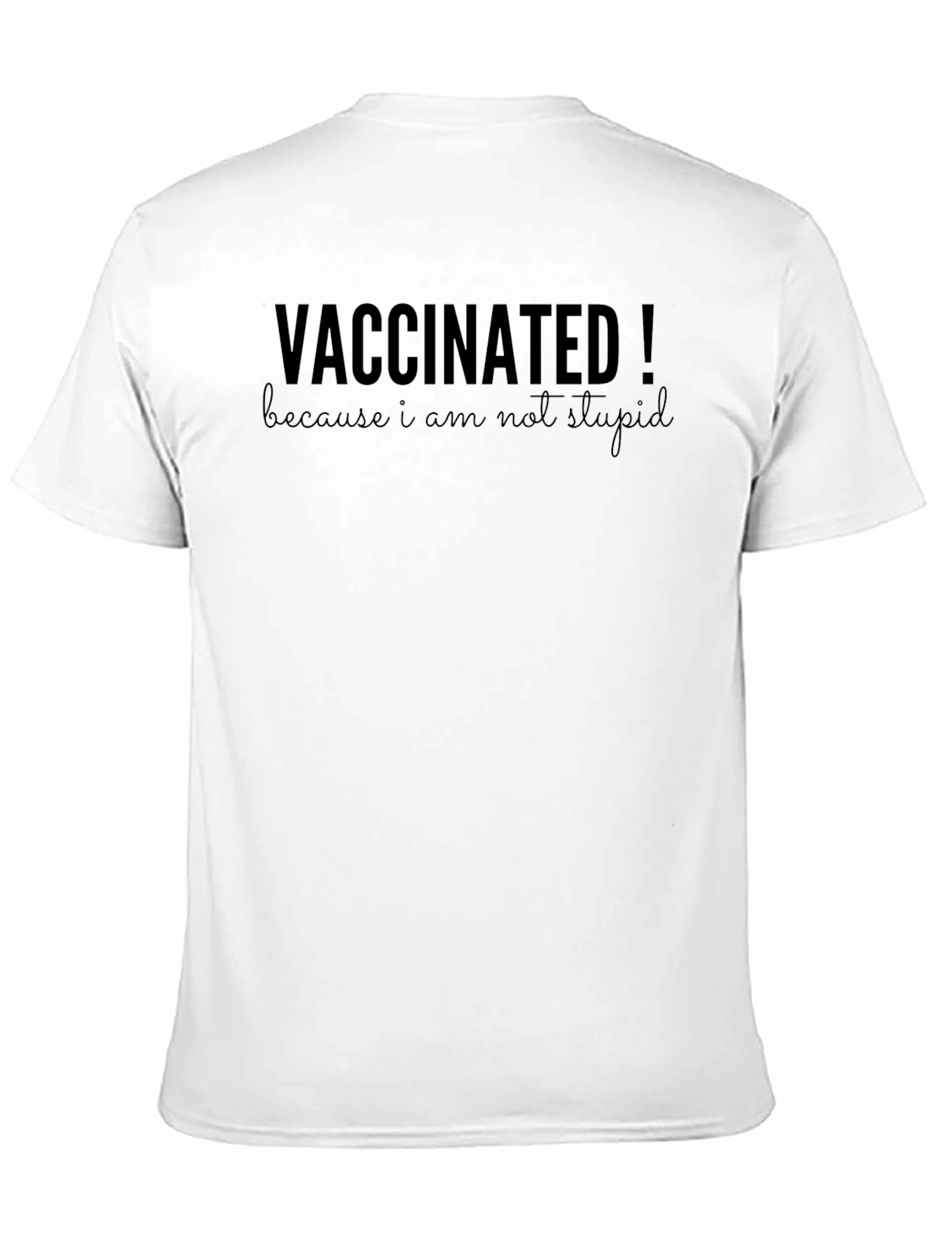 Vaccinated! Funny Sarcastic T-Shirt