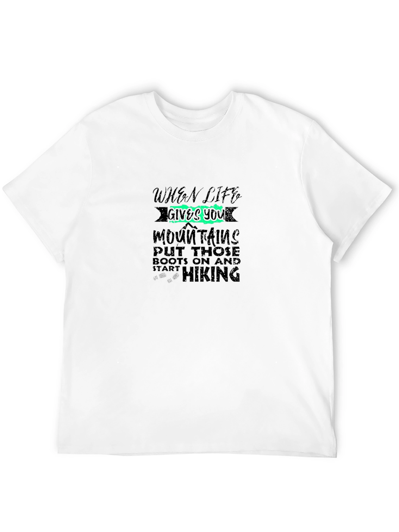 Hiking Adventure T-Shirt: When Life Gives You Mountains