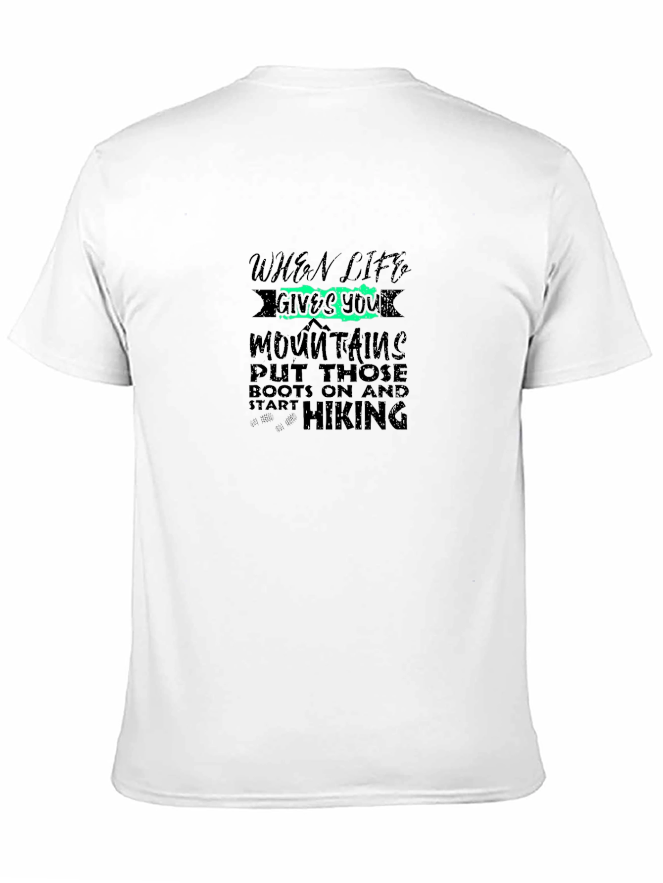 Hiking Adventure T-Shirt: When Life Gives You Mountains