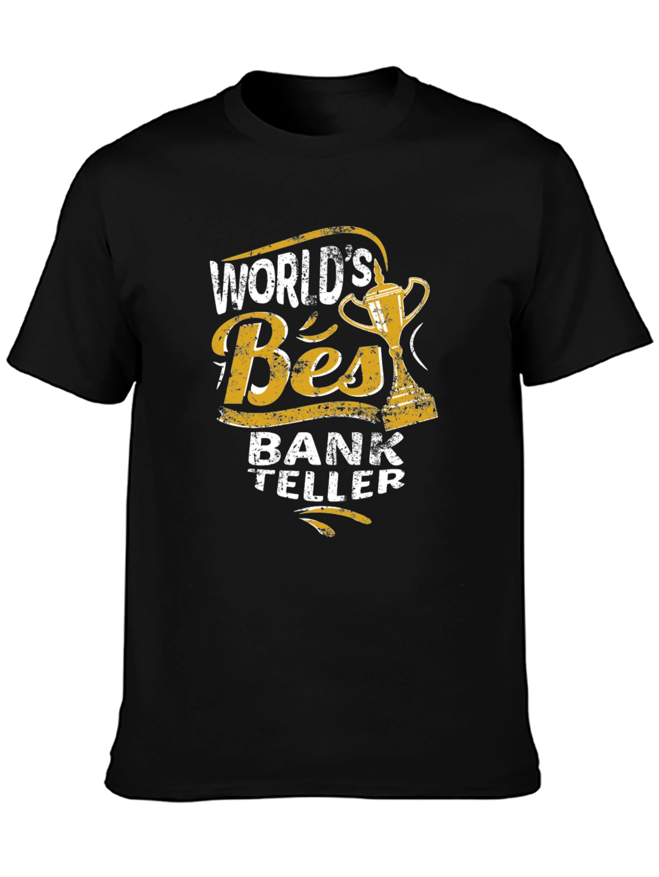 Worlds Best Bank Teller Black T-Shirt