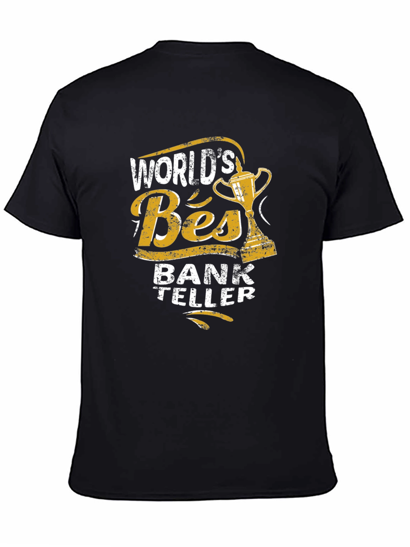 Worlds Best Bank Teller Black T-Shirt