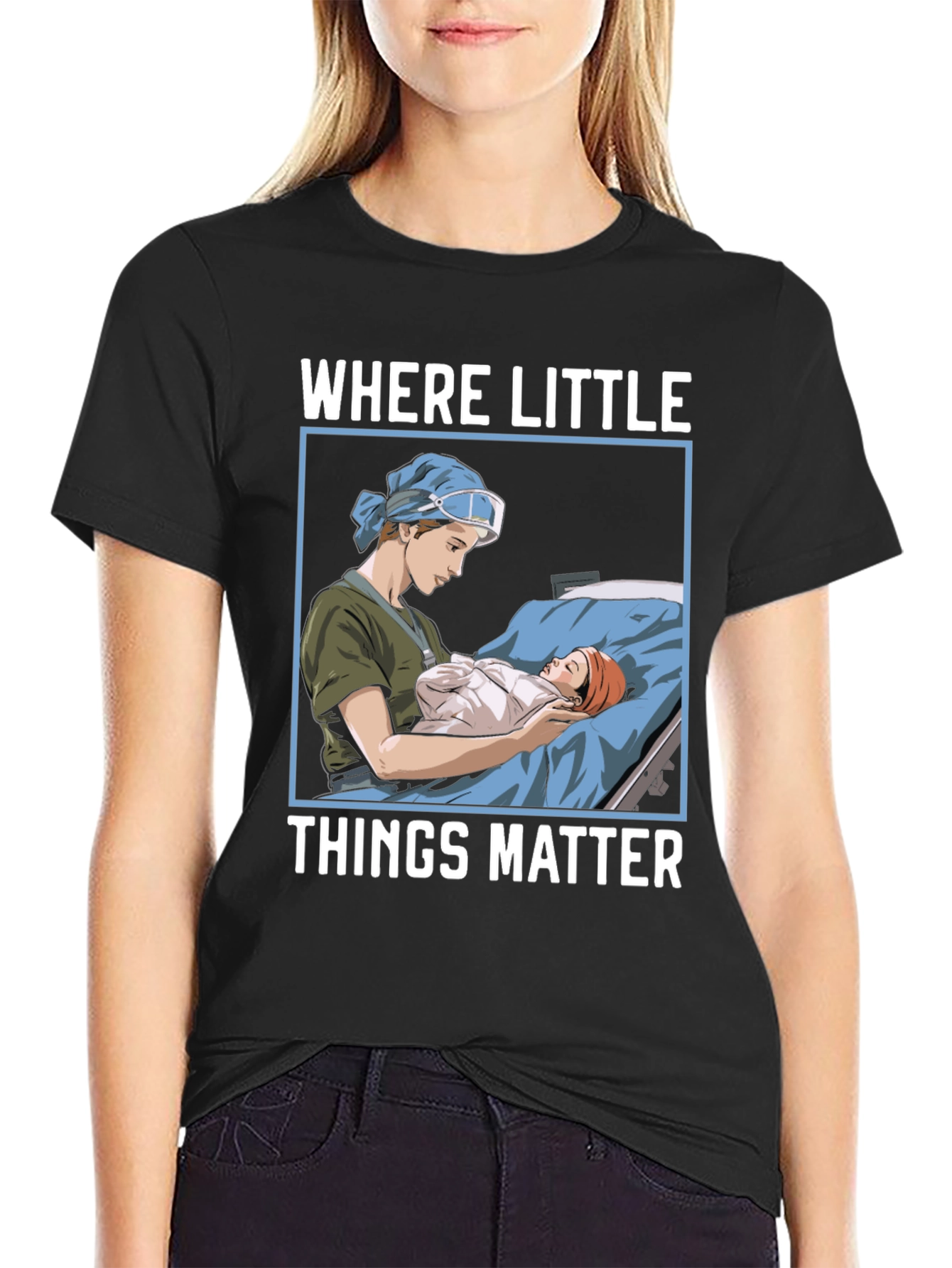Where Little Things Matter Nurse T-Shirt