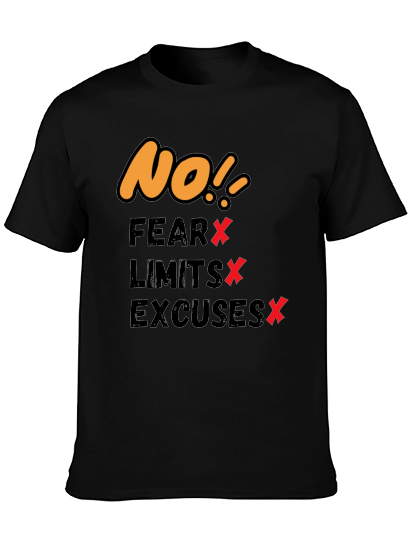 Motivational T-Shirt - No Fear Limits Excuses!