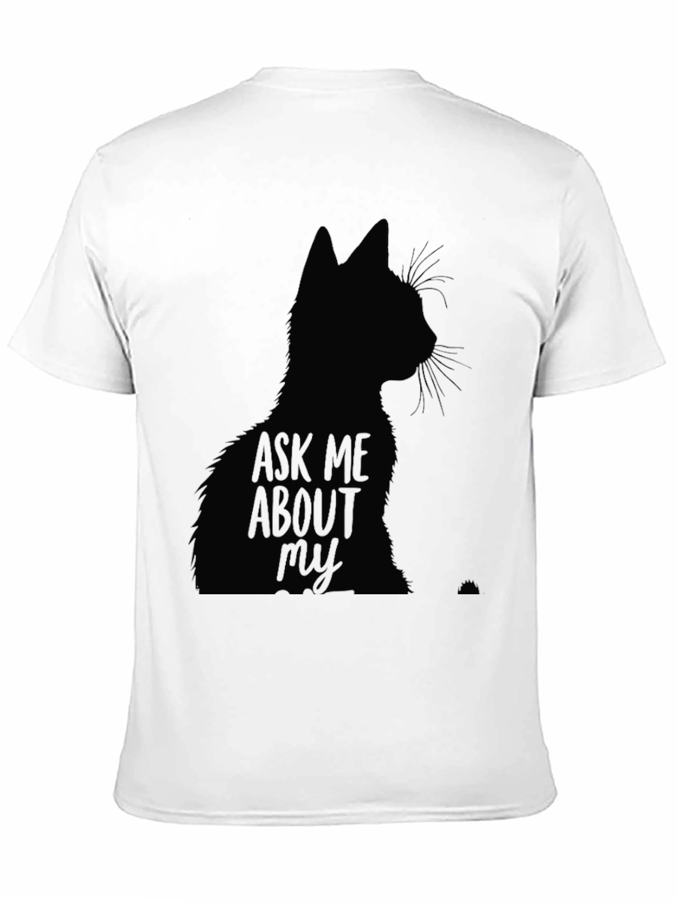 Ask Me About My Cat Black T-Shirt