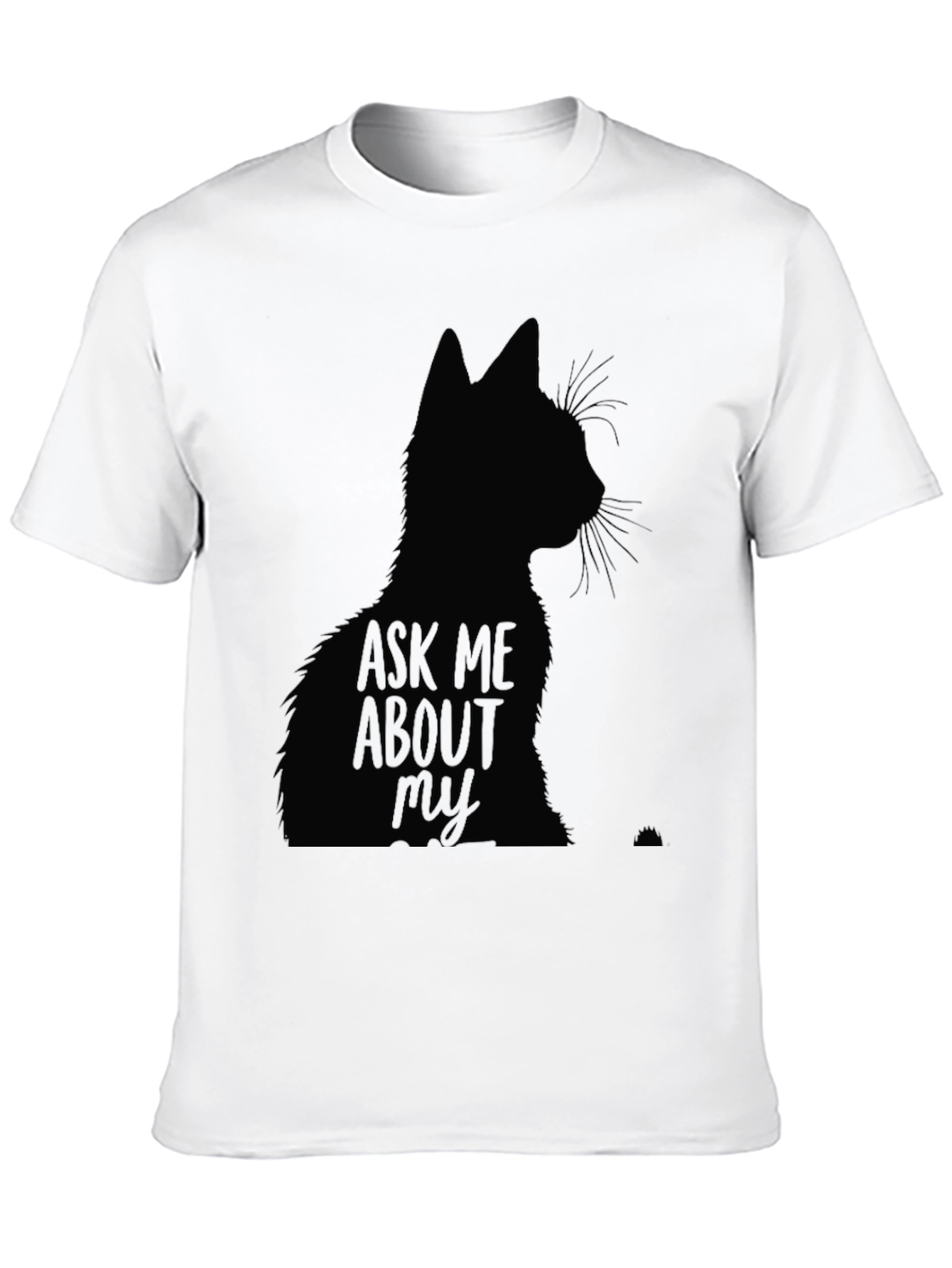 Ask Me About My Cat Black T-Shirt