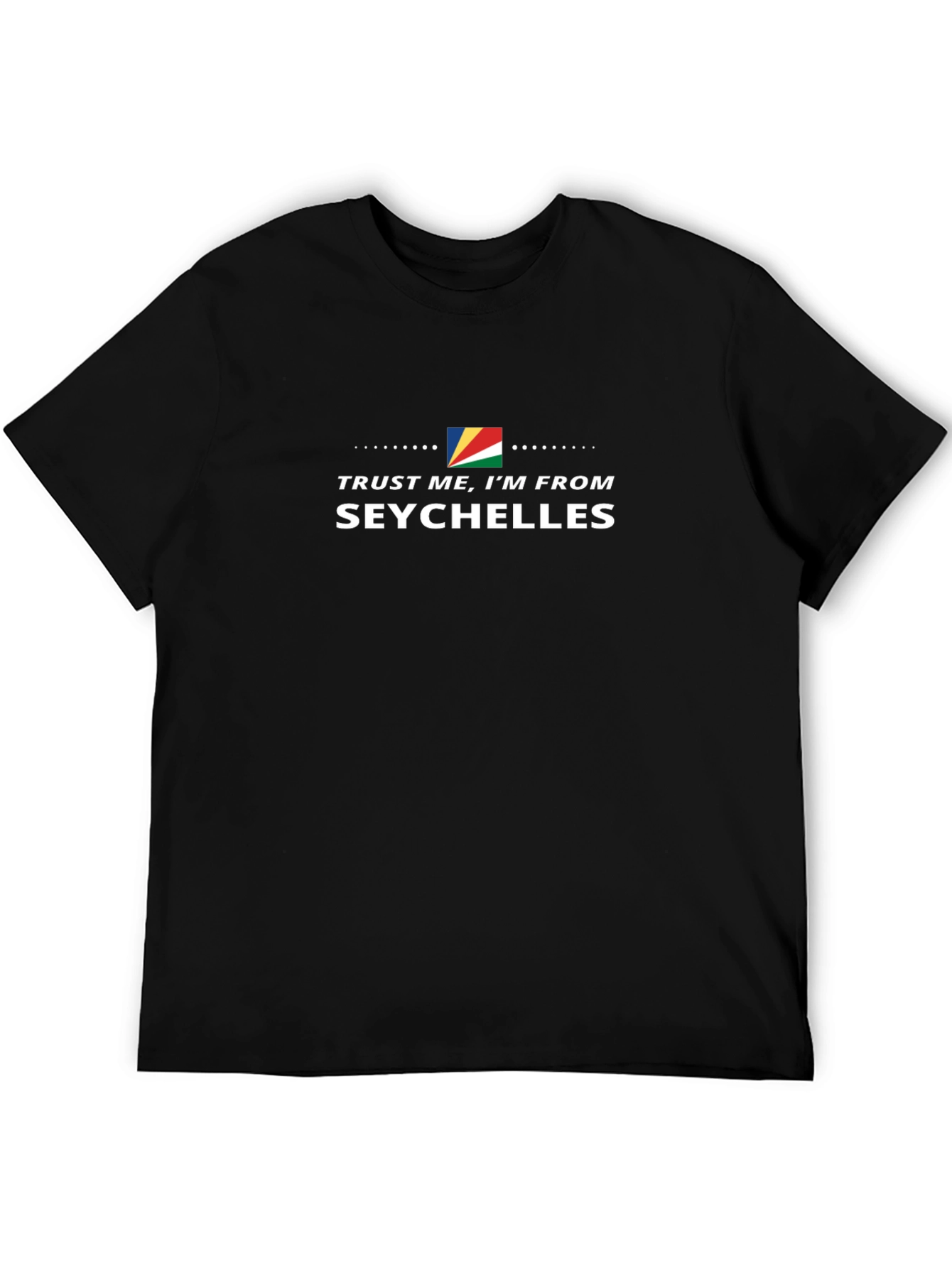 Seychelles Pride T-Shirt - Trust Me Im From Seychelles