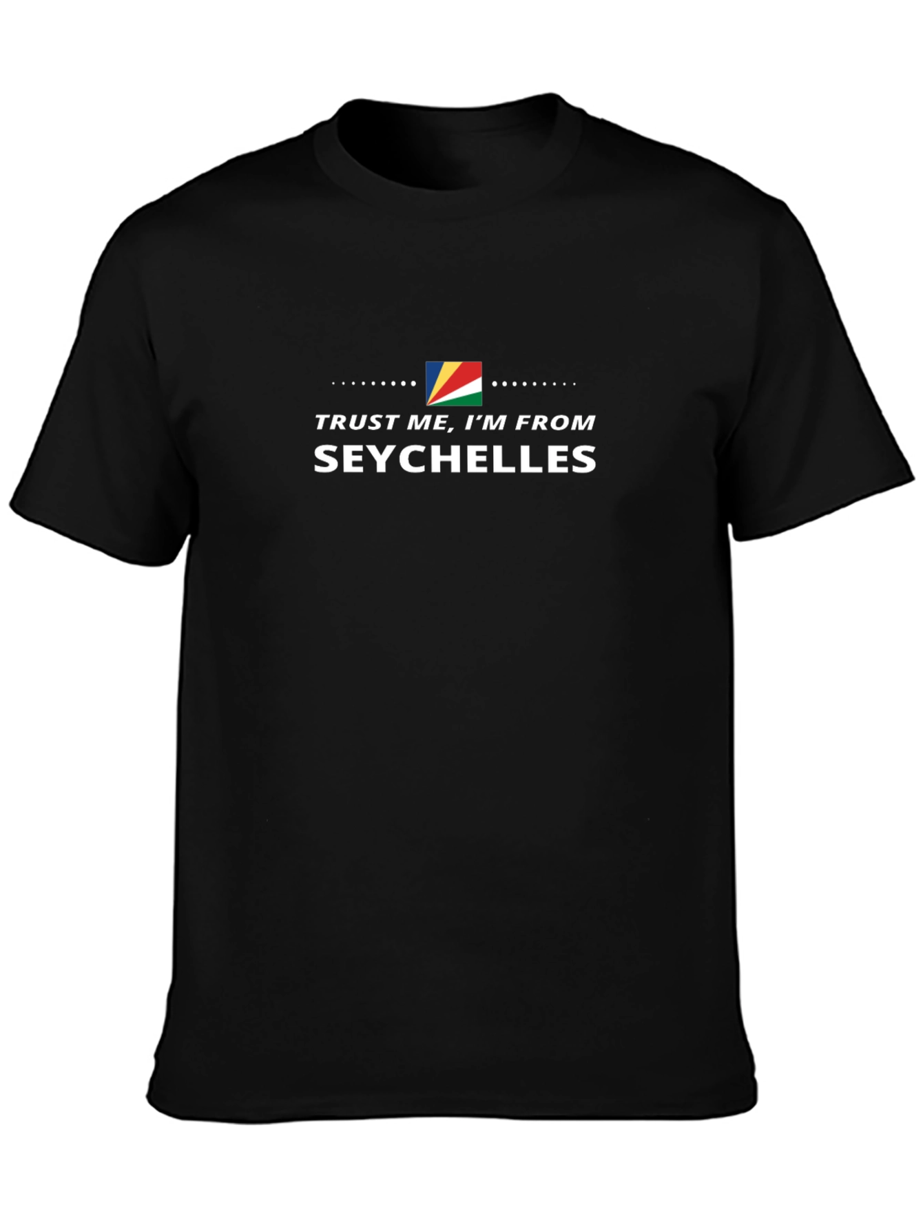 Seychelles Pride T-Shirt - Trust Me Im From Seychelles