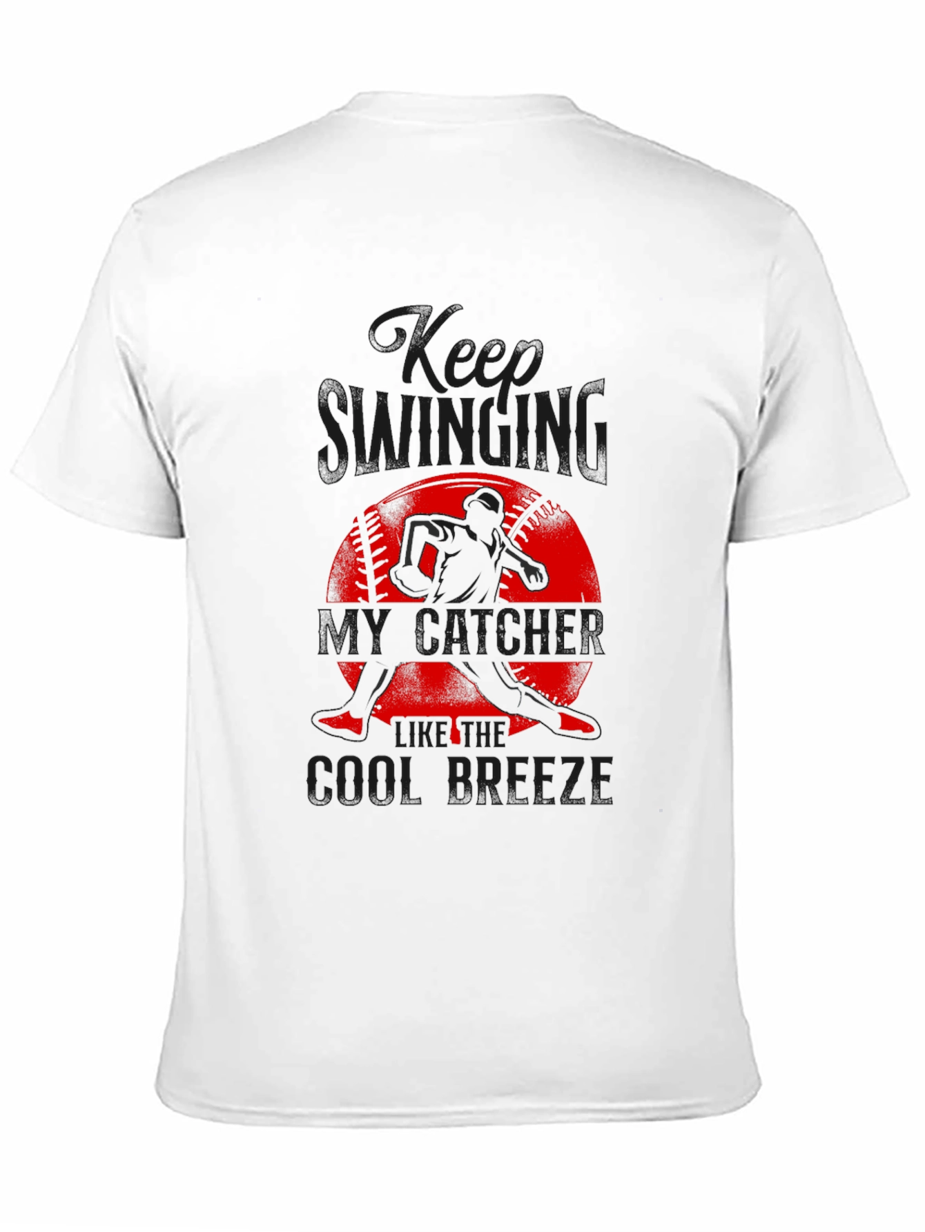 Keep Swinging My Catcher Baseball Graphic T-Shirt