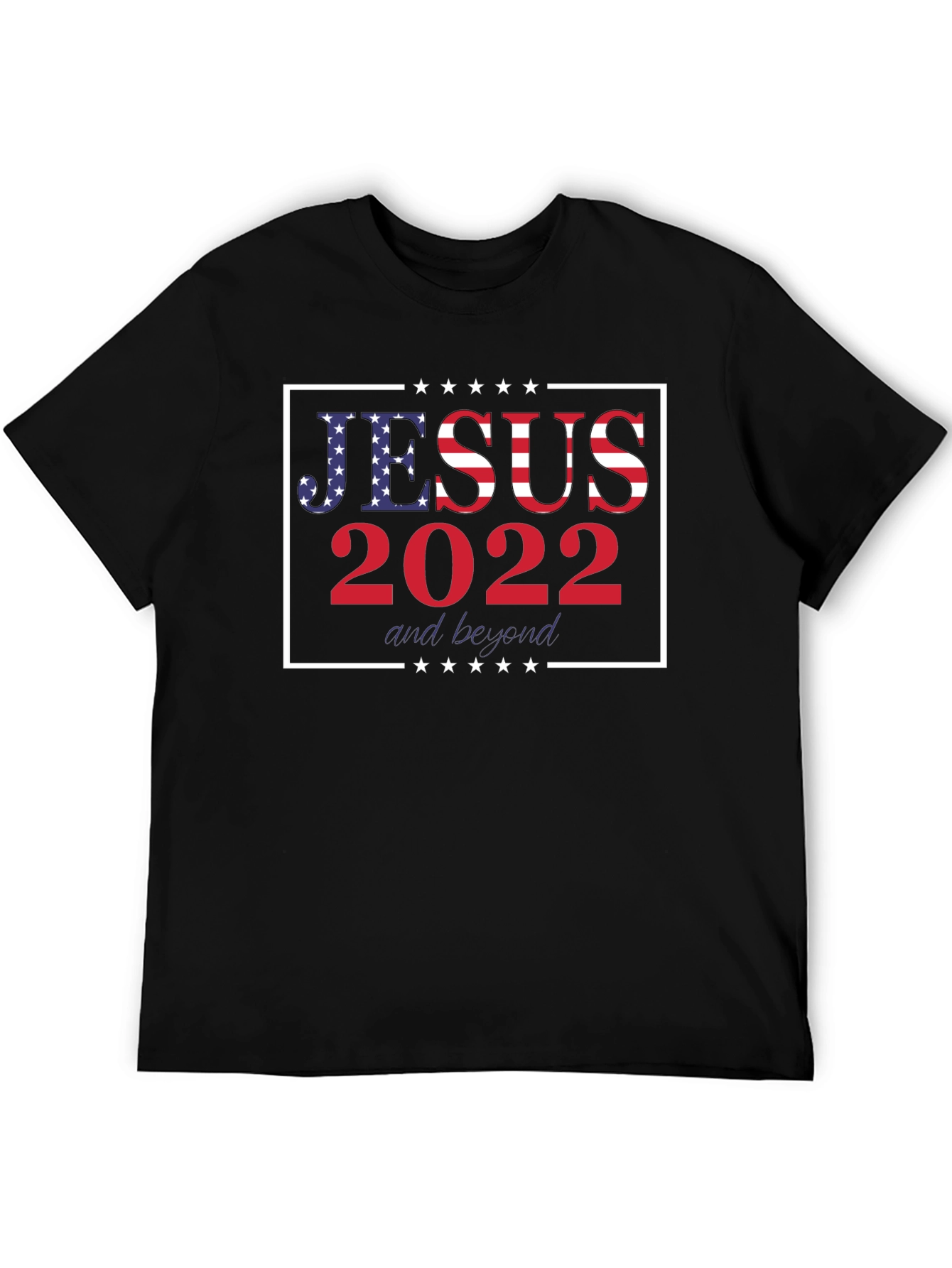Jesus 2022 & Beyond Graphic Tee - Patriotic Shirt