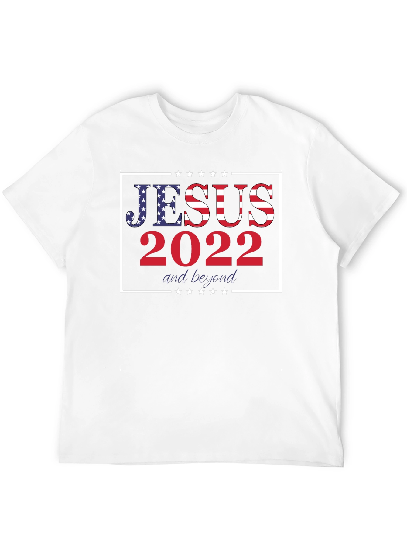 Jesus 2022 & Beyond Graphic Tee - Patriotic Shirt