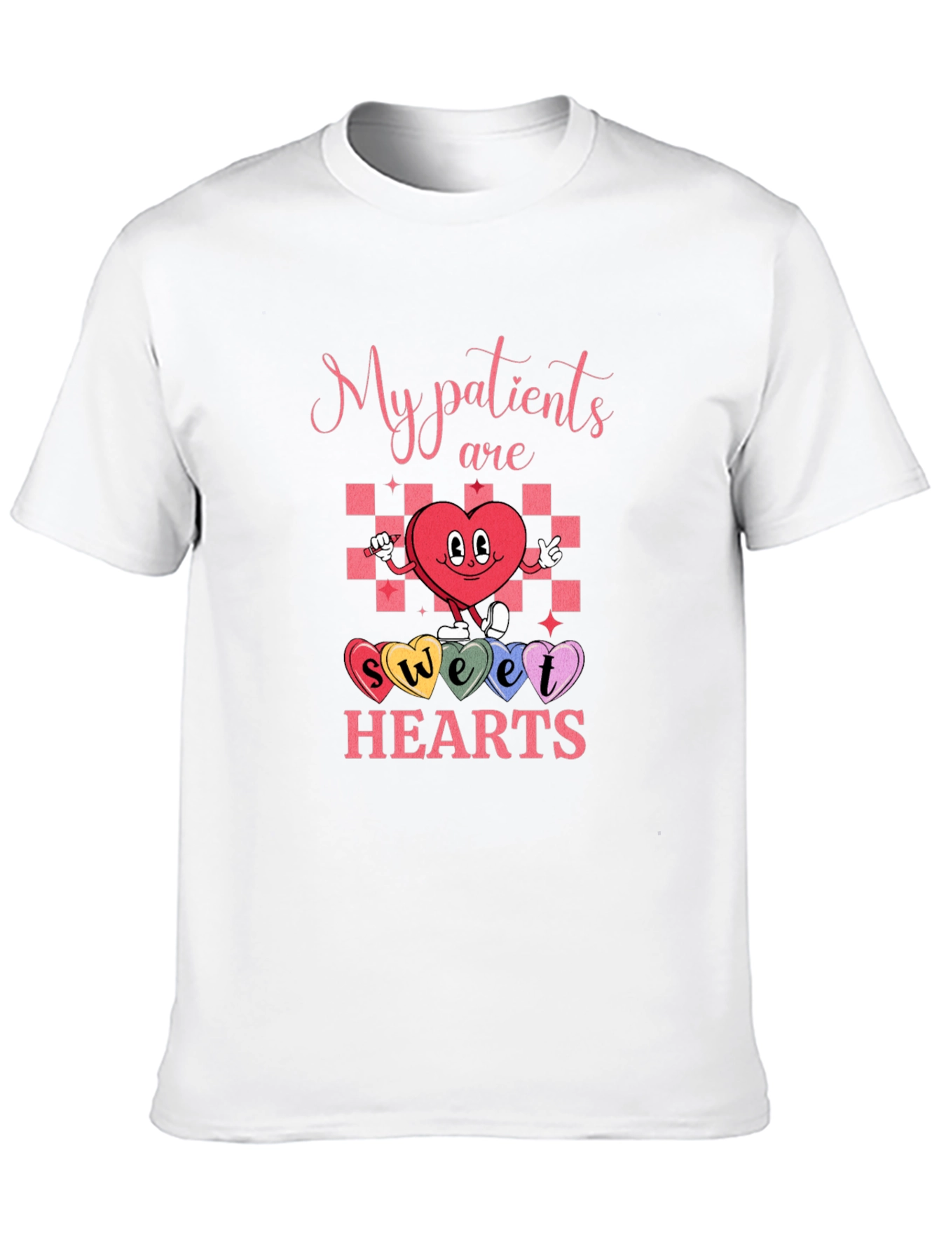 My Patients Are Sweet Hearts T-Shirt