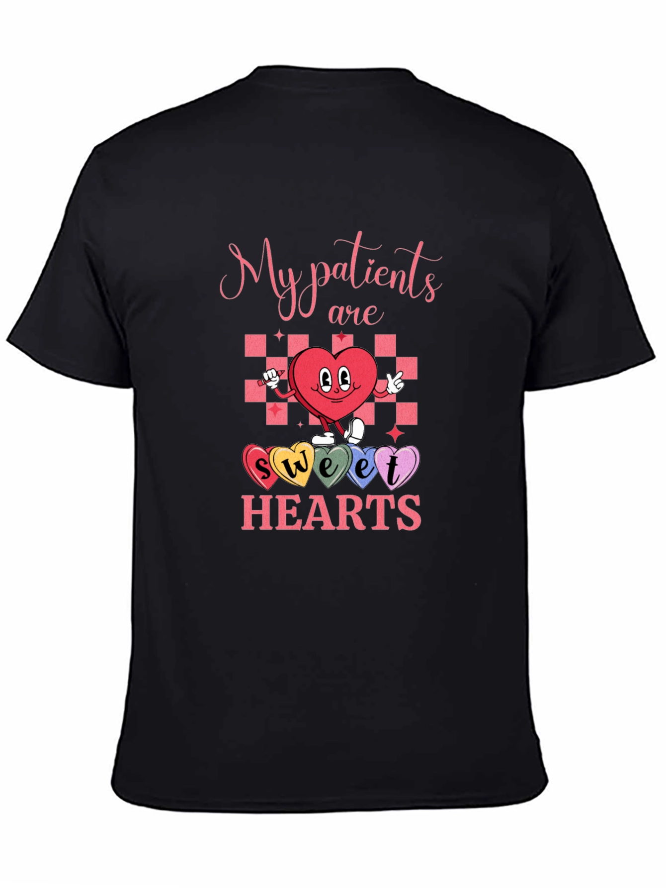 My Patients Are Sweet Hearts T-Shirt