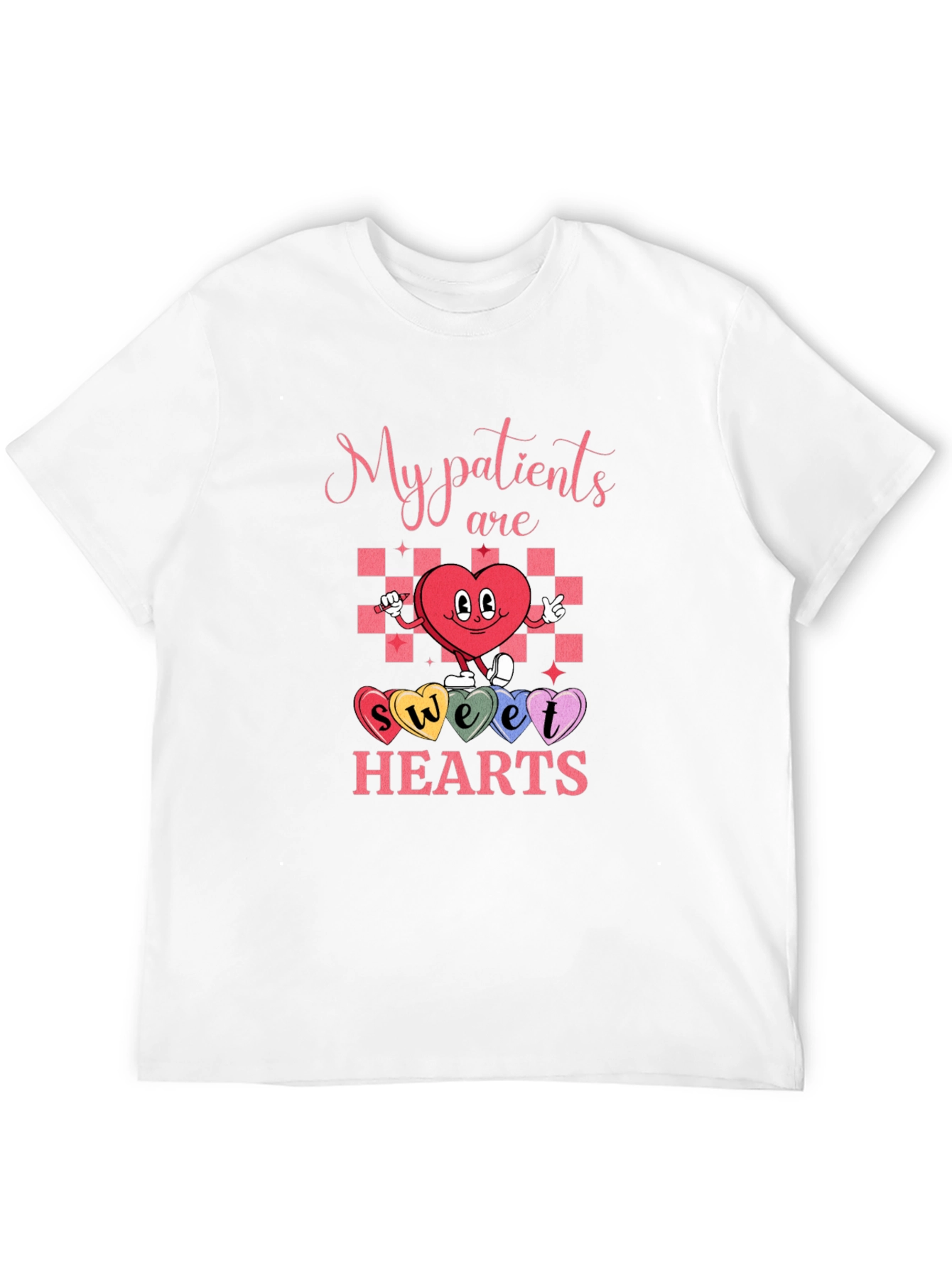 My Patients Are Sweet Hearts T-Shirt