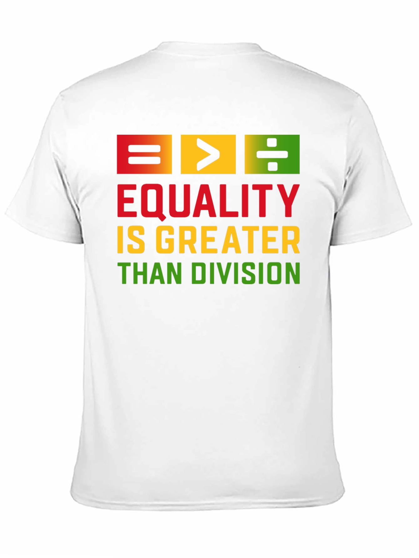 Equality Is Greater Than Division Black T-Shirt