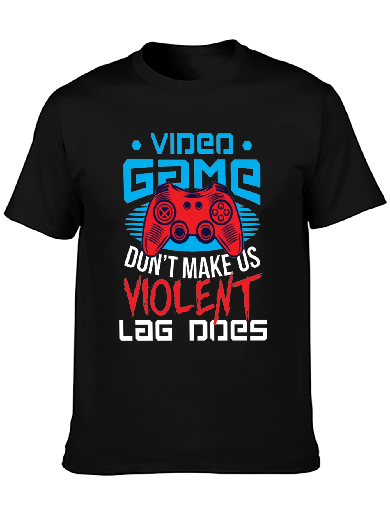 Video Game Violent Lag T-Shirt