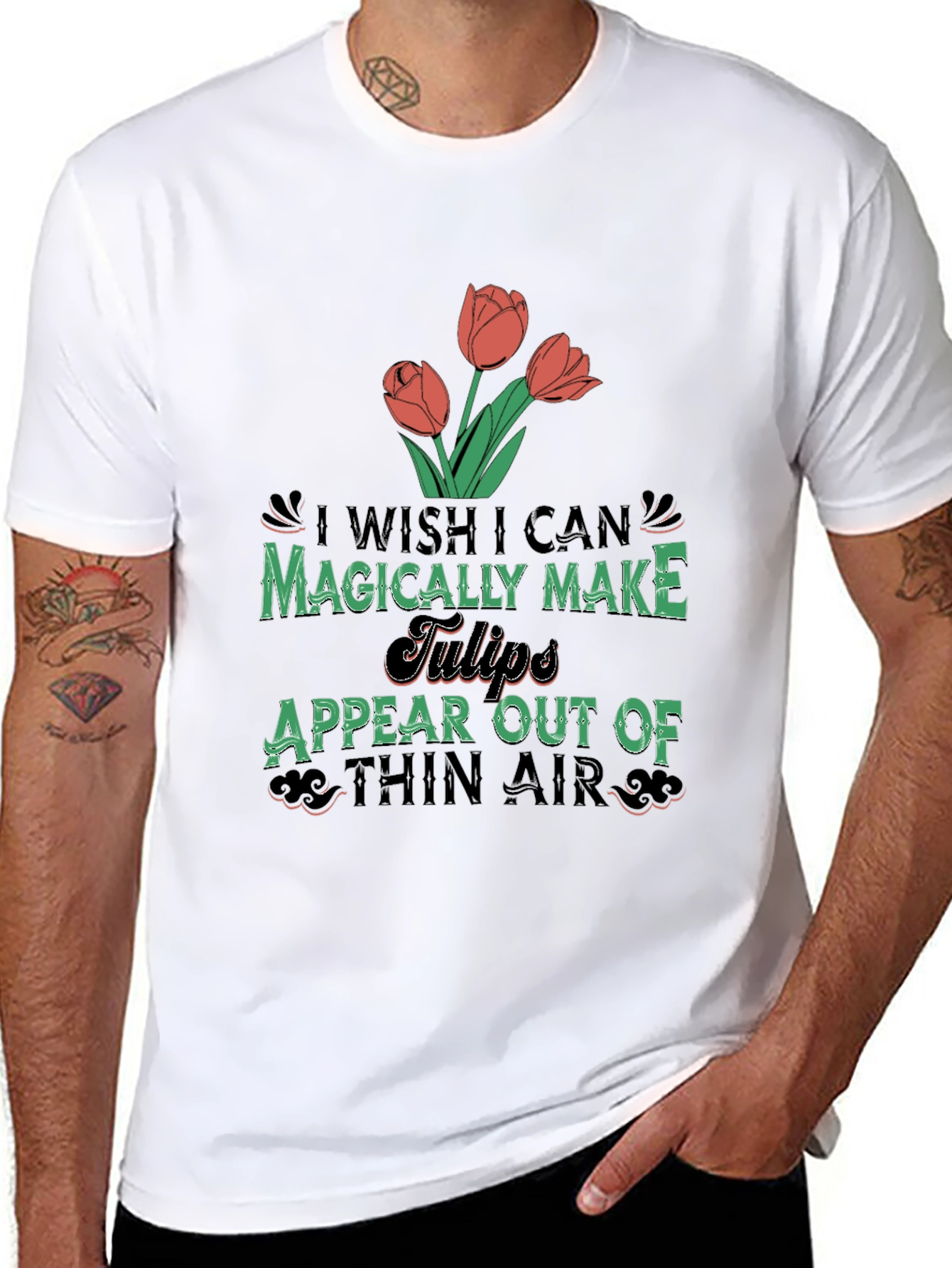 Magically Make Tulips Appear T-Shirt