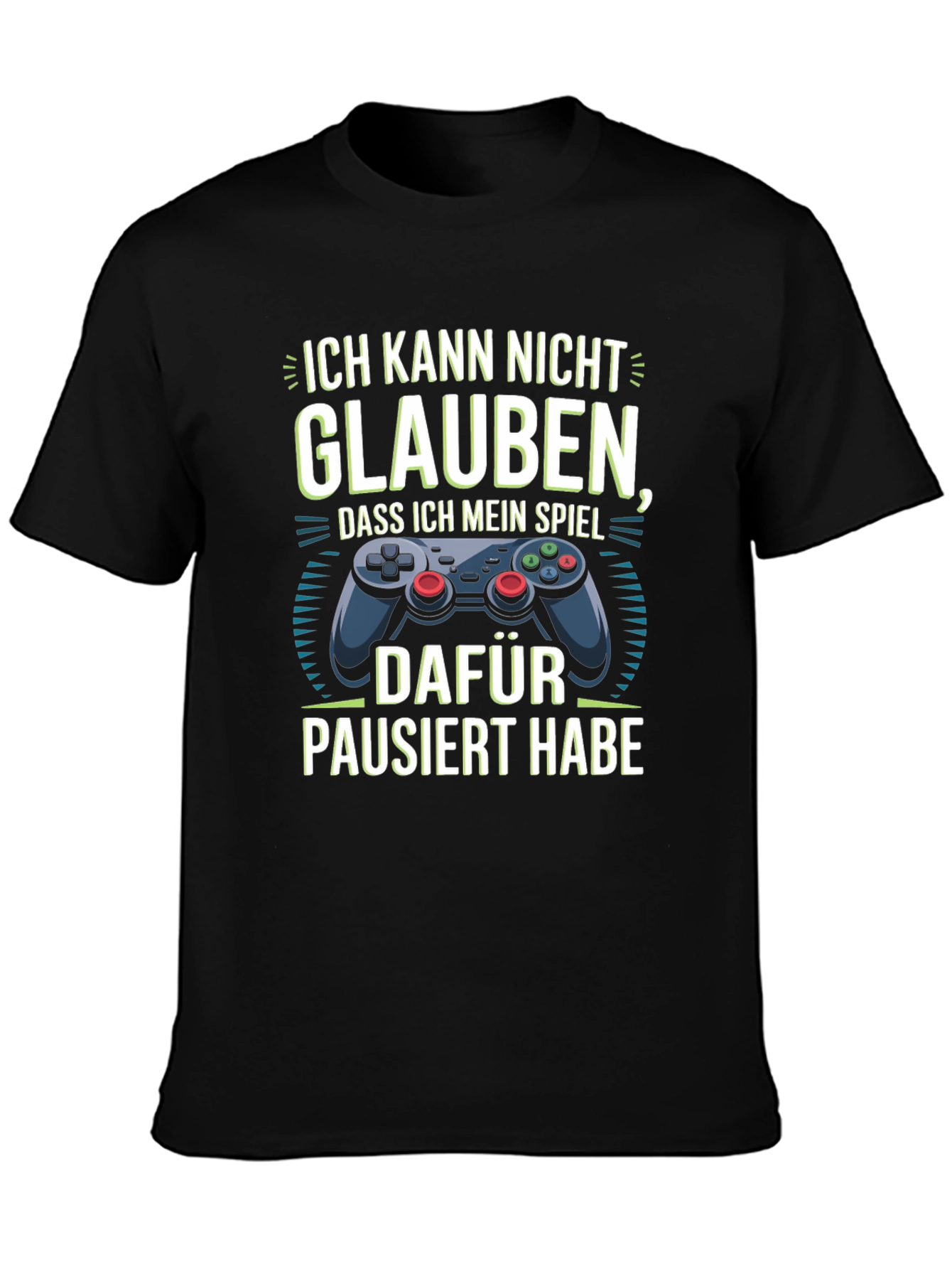 Funny Gamer T-Shirt - Ich Kann Nicht Glauben