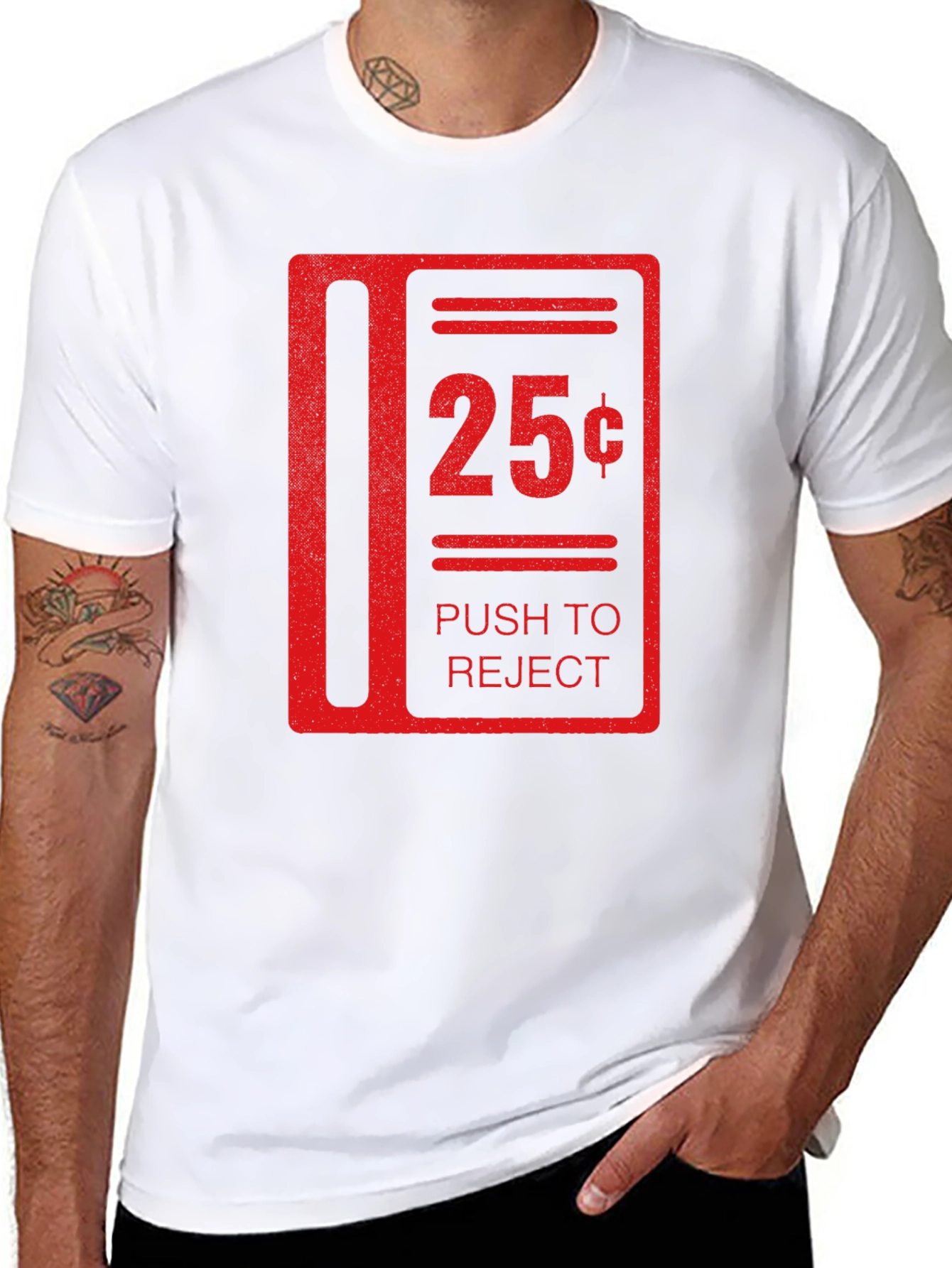 25 Cent Push to Reject Funny T-Shirt
