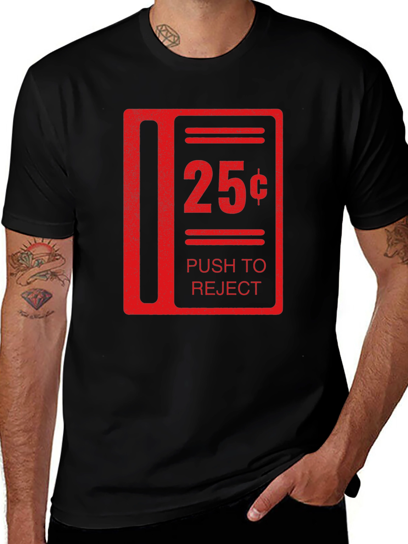 25 Cent Push to Reject Funny T-Shirt
