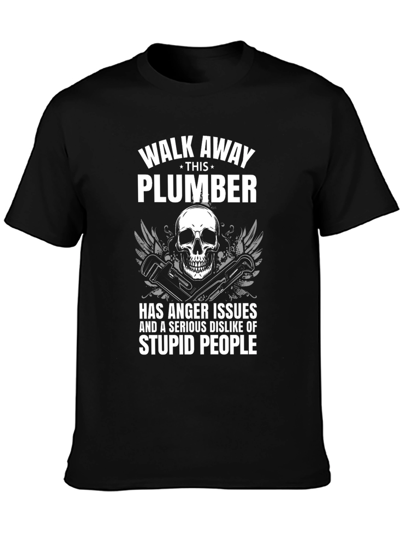 Plumber with Anger Issues Black Graphic T-Shirt