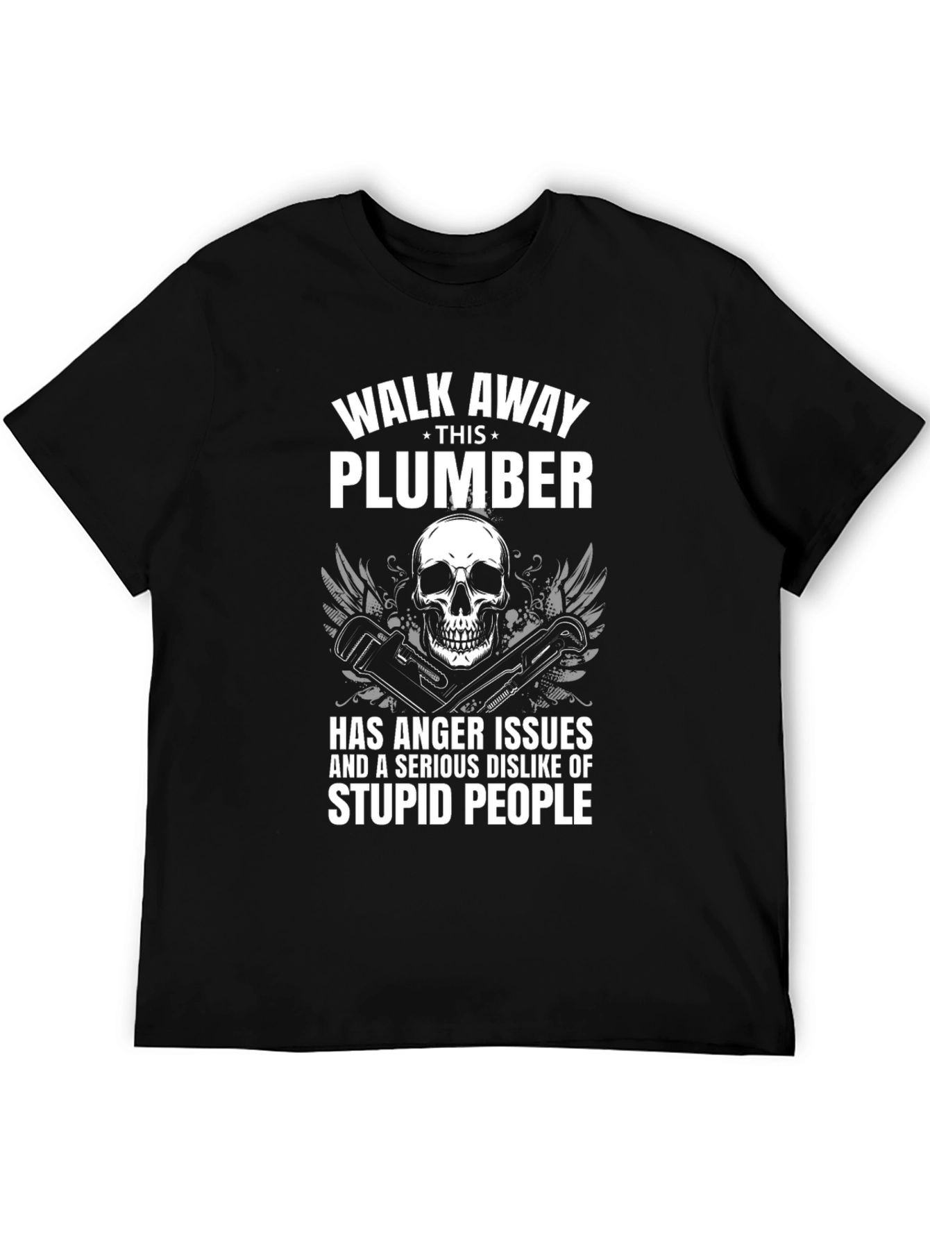 Plumber with Anger Issues Black Graphic T-Shirt