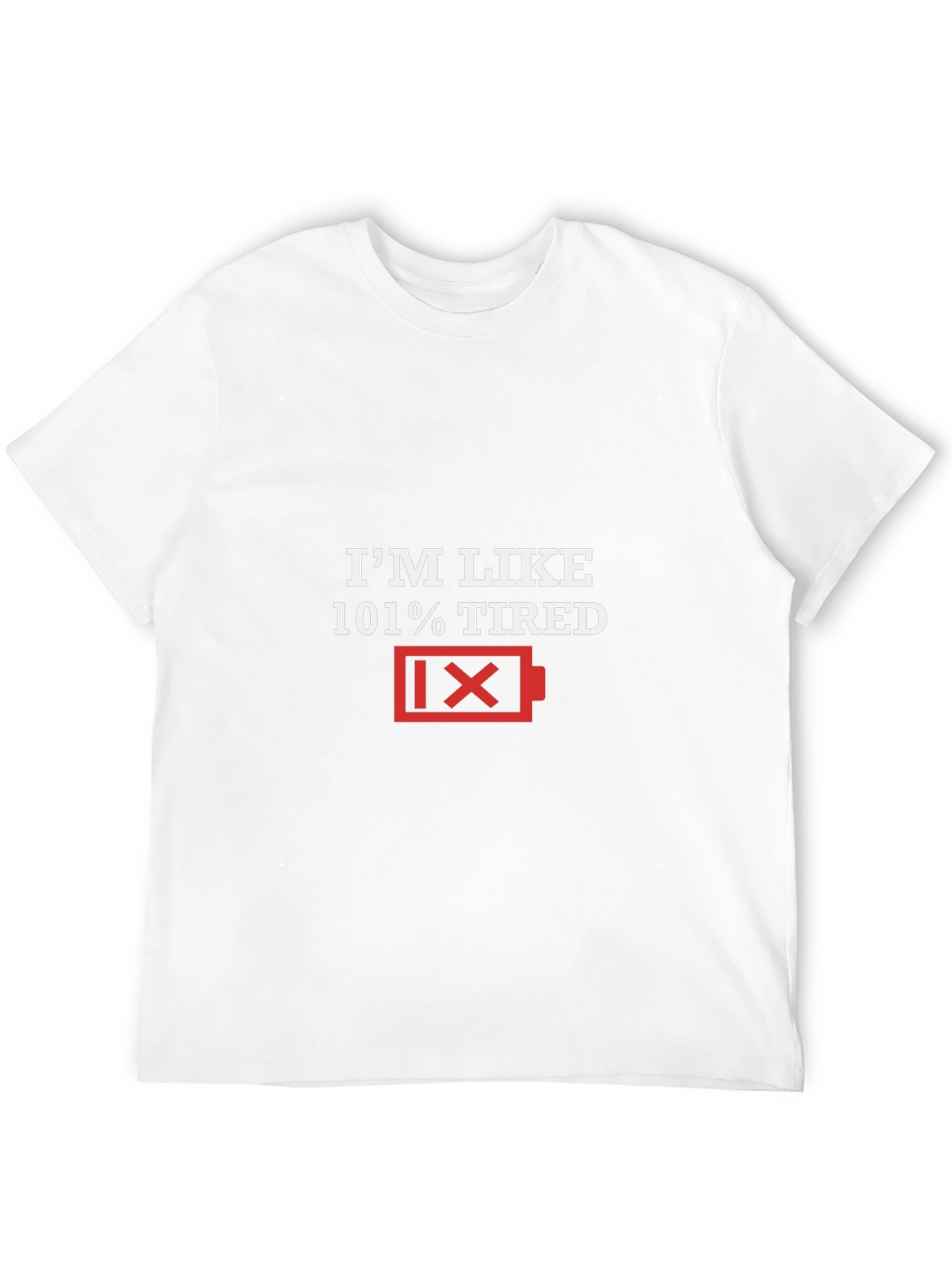 Im Like 101% Tired Graphic Tee