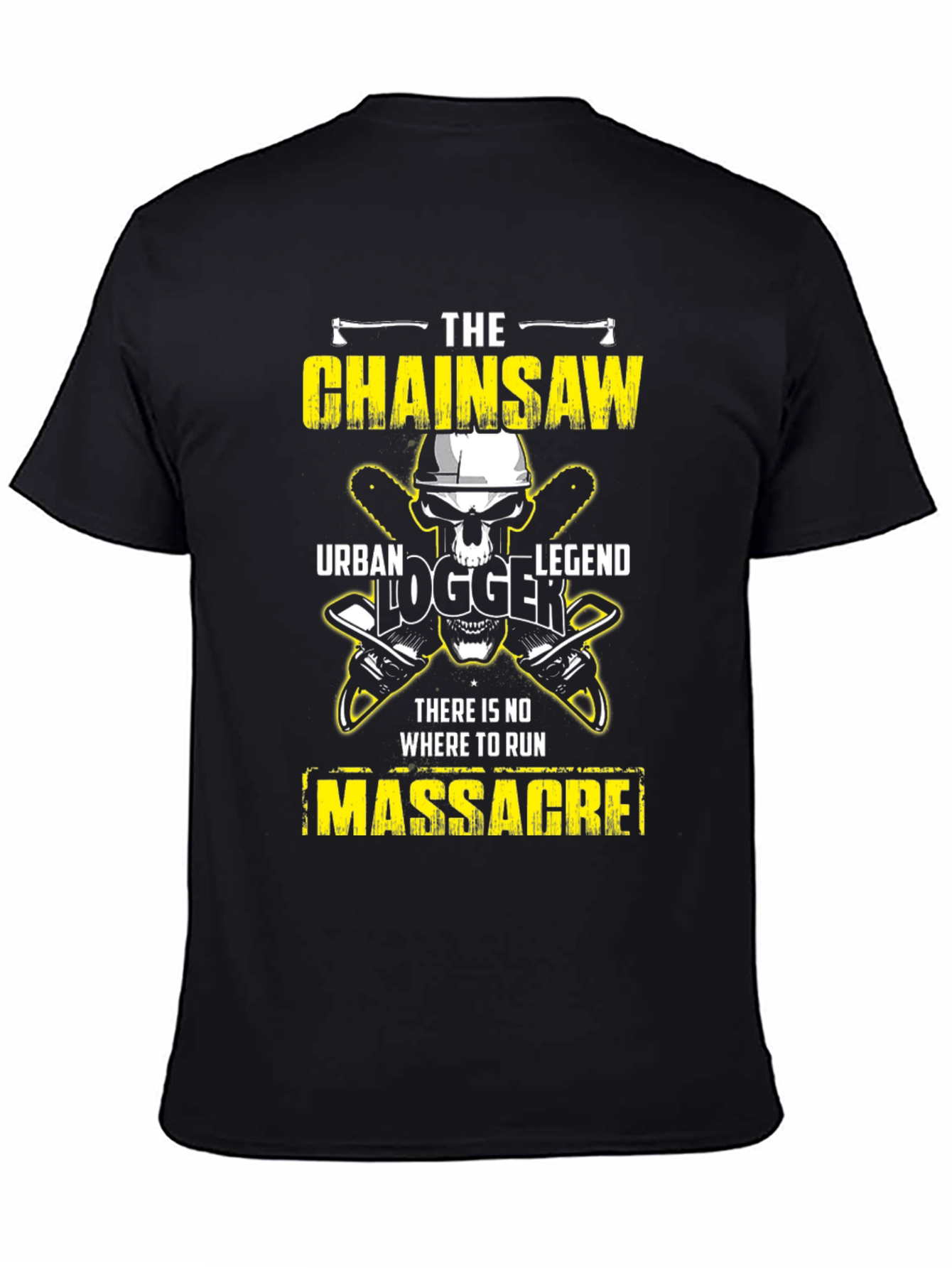 Chainsaw Massacre T-Shirt - Urban Logger Legend Tee