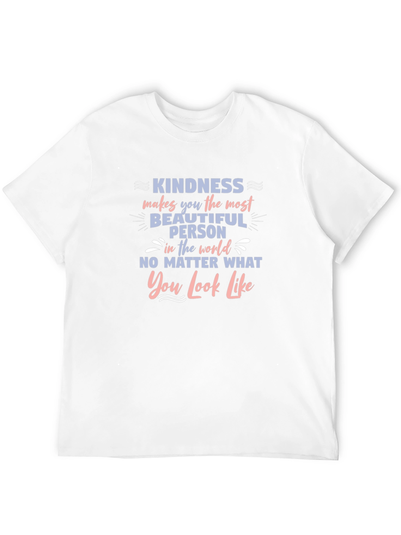 Kindness T-Shirt - Be a Beautiful Person!
