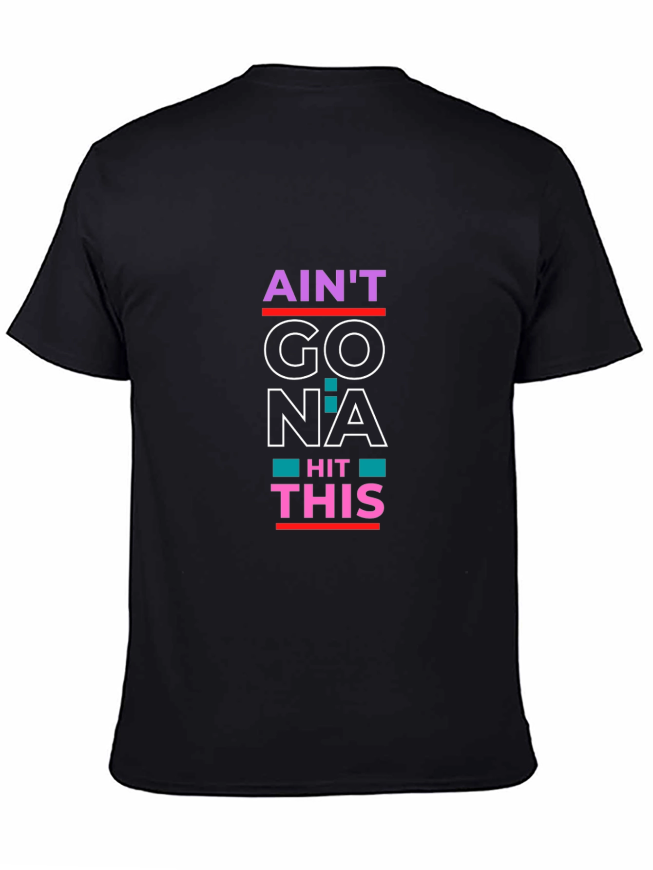 Aint Gonna Hit This Funny Graphic Tee