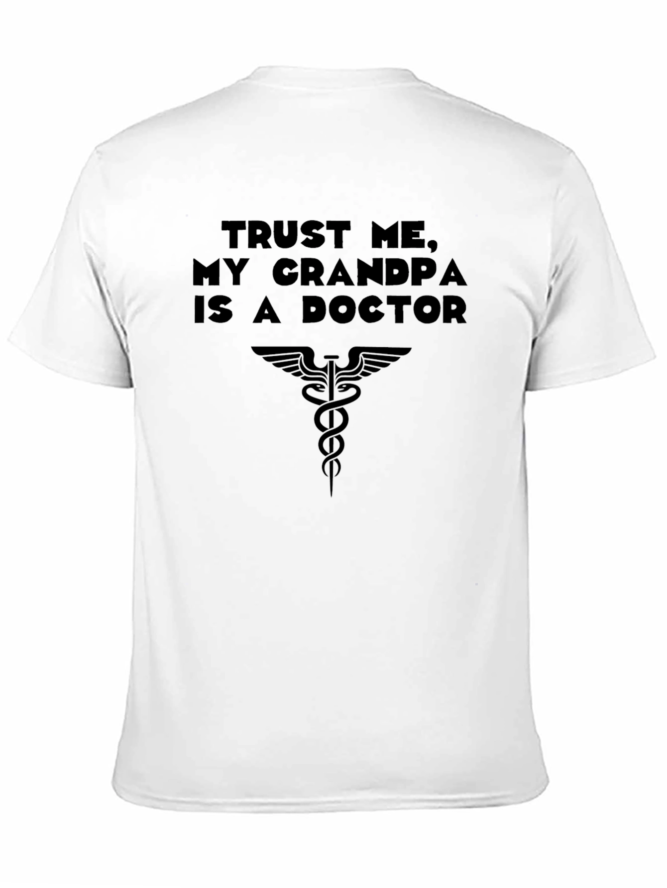 Trust Me My Grandpa is a Doctor T-Shirt
