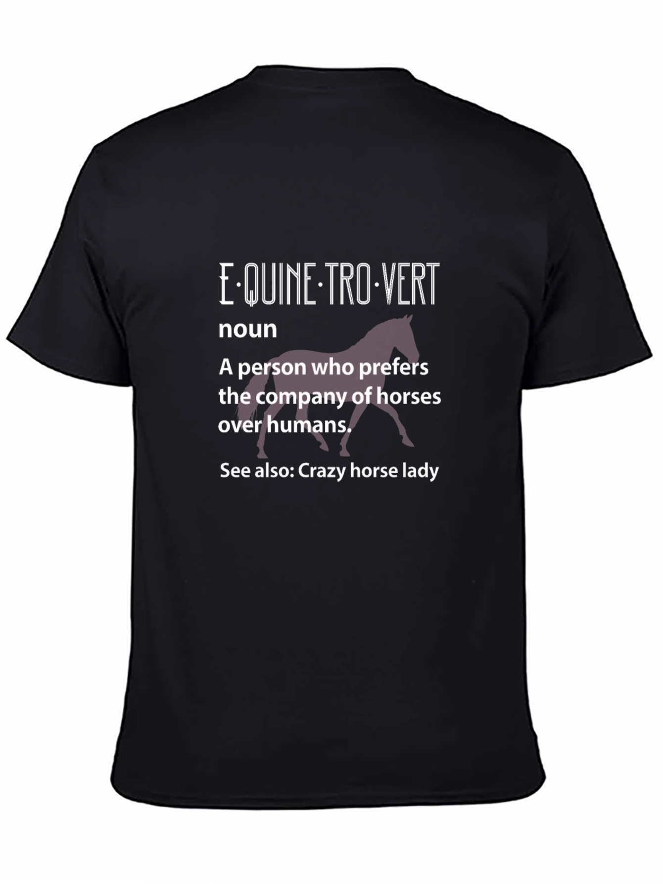 Equine-trovert T-Shirt - Horse Lover Tee