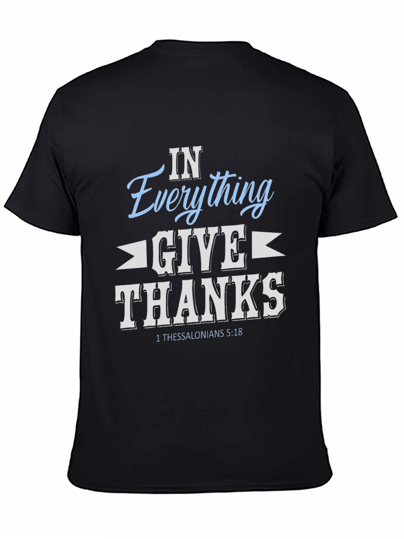 In Everything Give Thanks T-Shirt