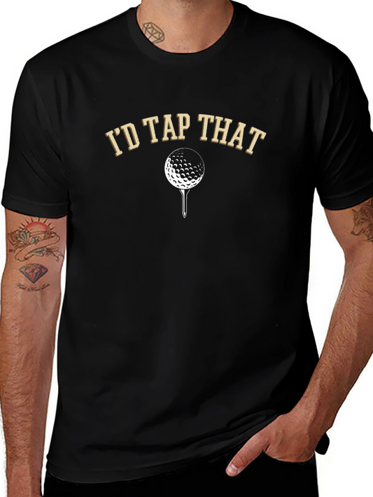 Id Tap That Golf T-Shirt