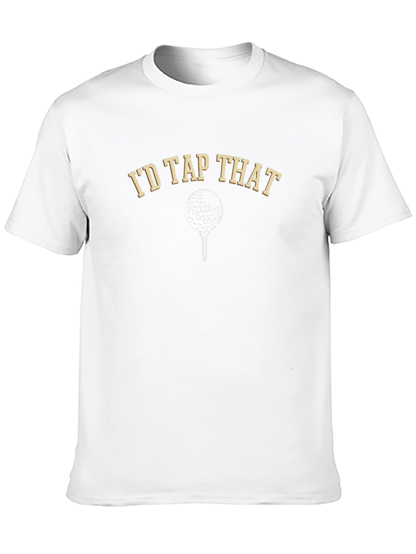 Id Tap That Golf T-Shirt