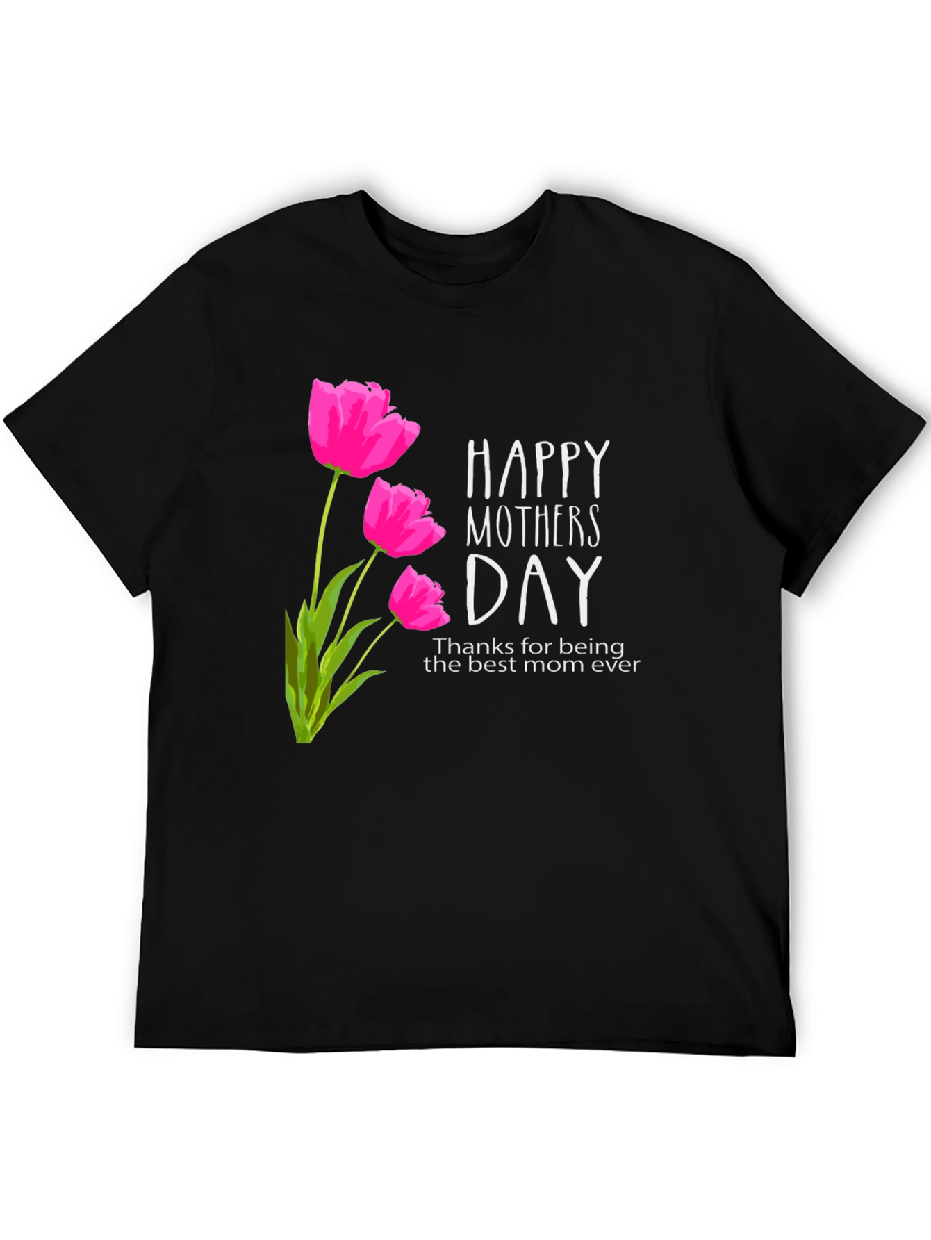 Happy Mothers Day Tulip Graphic T-Shirt