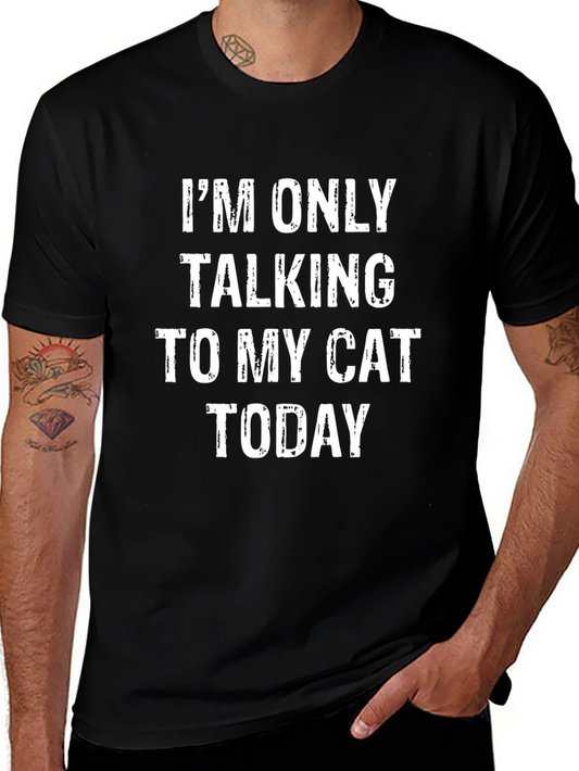 Cat Lover T-Shirt - Im Only Talking To My Cat Today