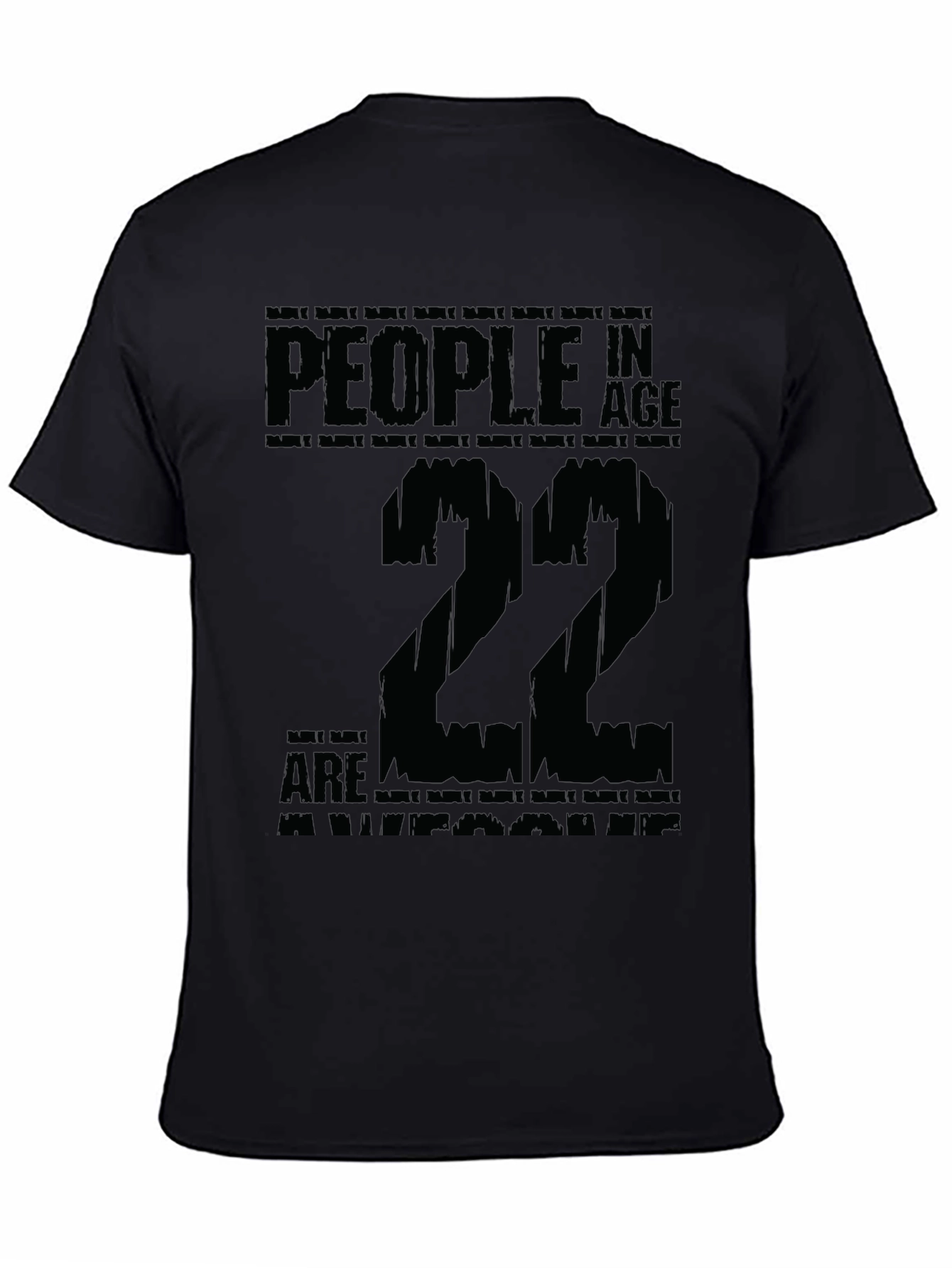 People In Age 22 T-Shirt Birthday Tee