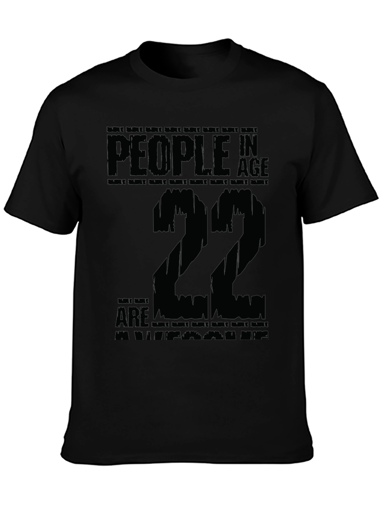 People In Age 22 T-Shirt Birthday Tee