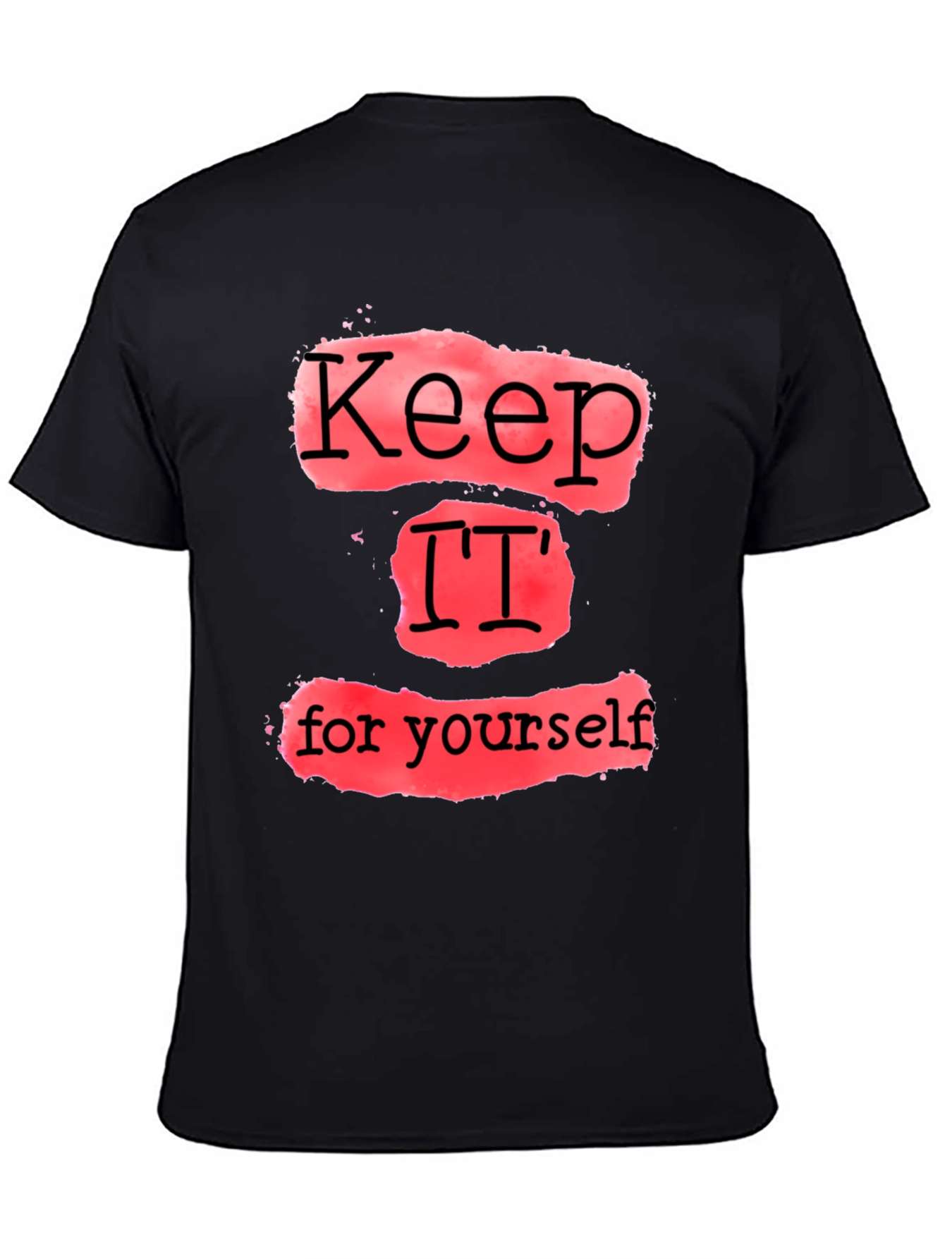 Keep It To Yourself Graphic Tee