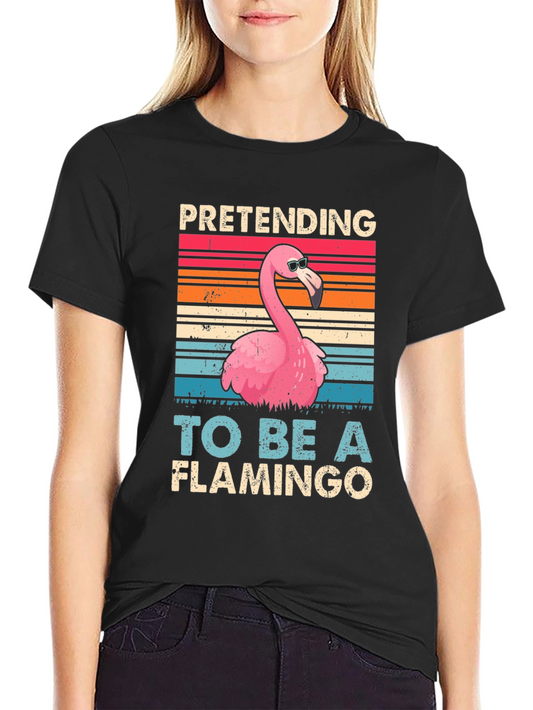 Funny Flamingo T-Shirt - Pretending to be a Flamingo