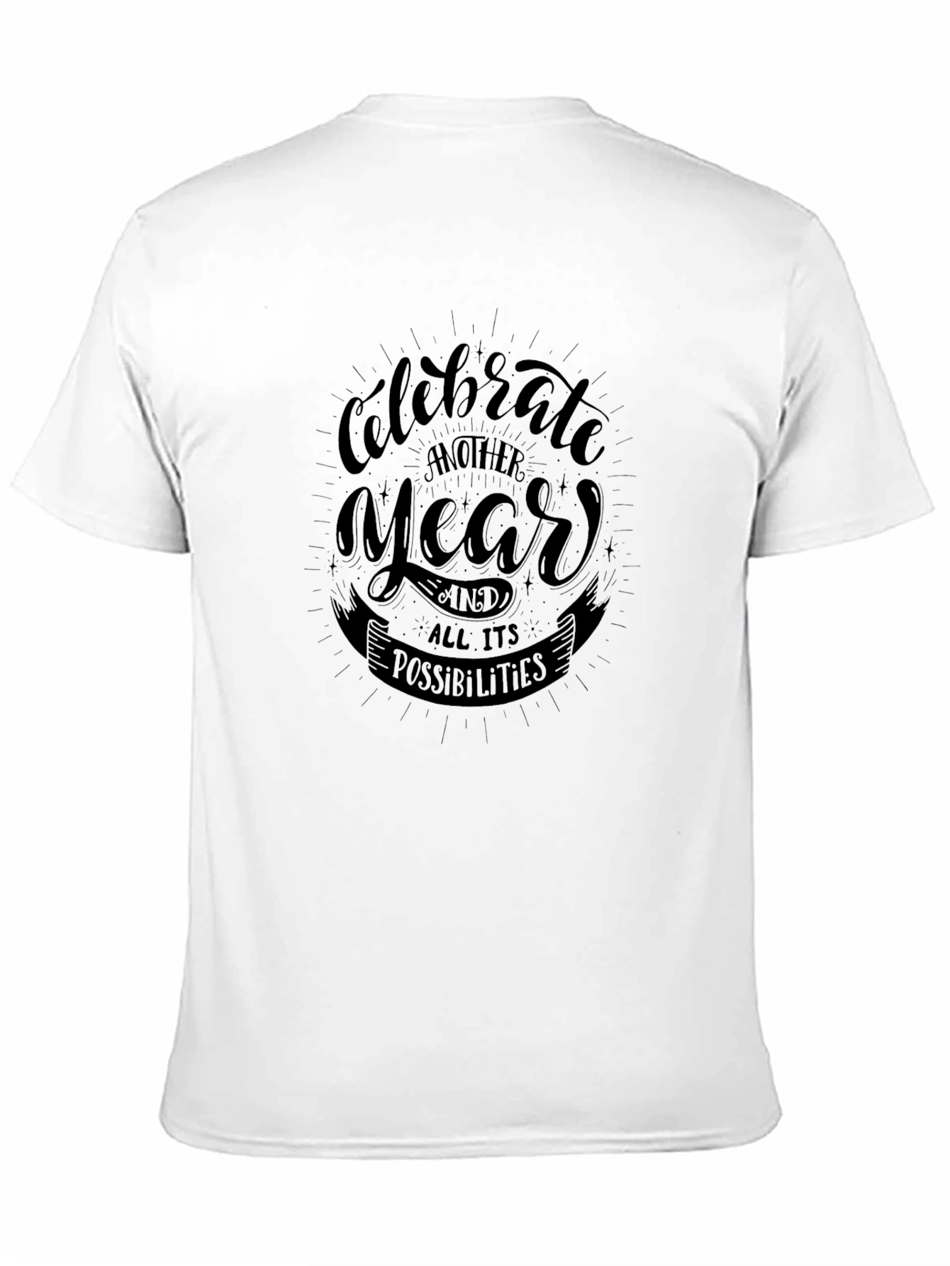 Celebrate Another Year Black Graphic T-Shirt